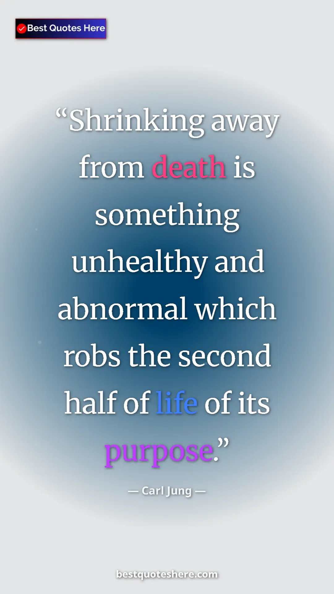 Pinterest quote poster by Carl Jung: "Shrinking away from death is something unhealthy and..."