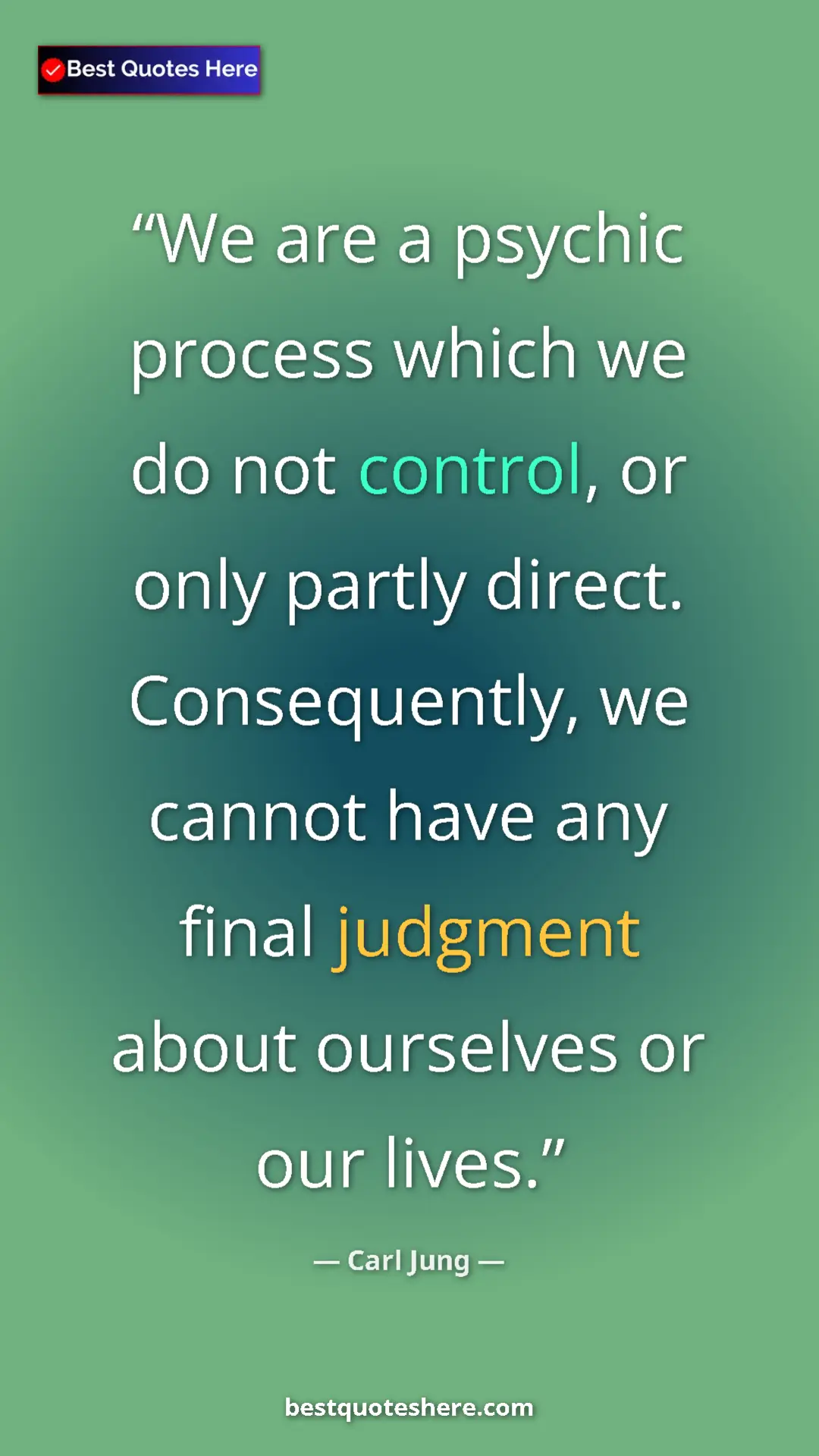 Carl Jung Quote Card: "We are a psychic process which we do not control, or only..." Pinterest quote poster by Carl Jung: "We are a psychic process which we do not control, or only..."
