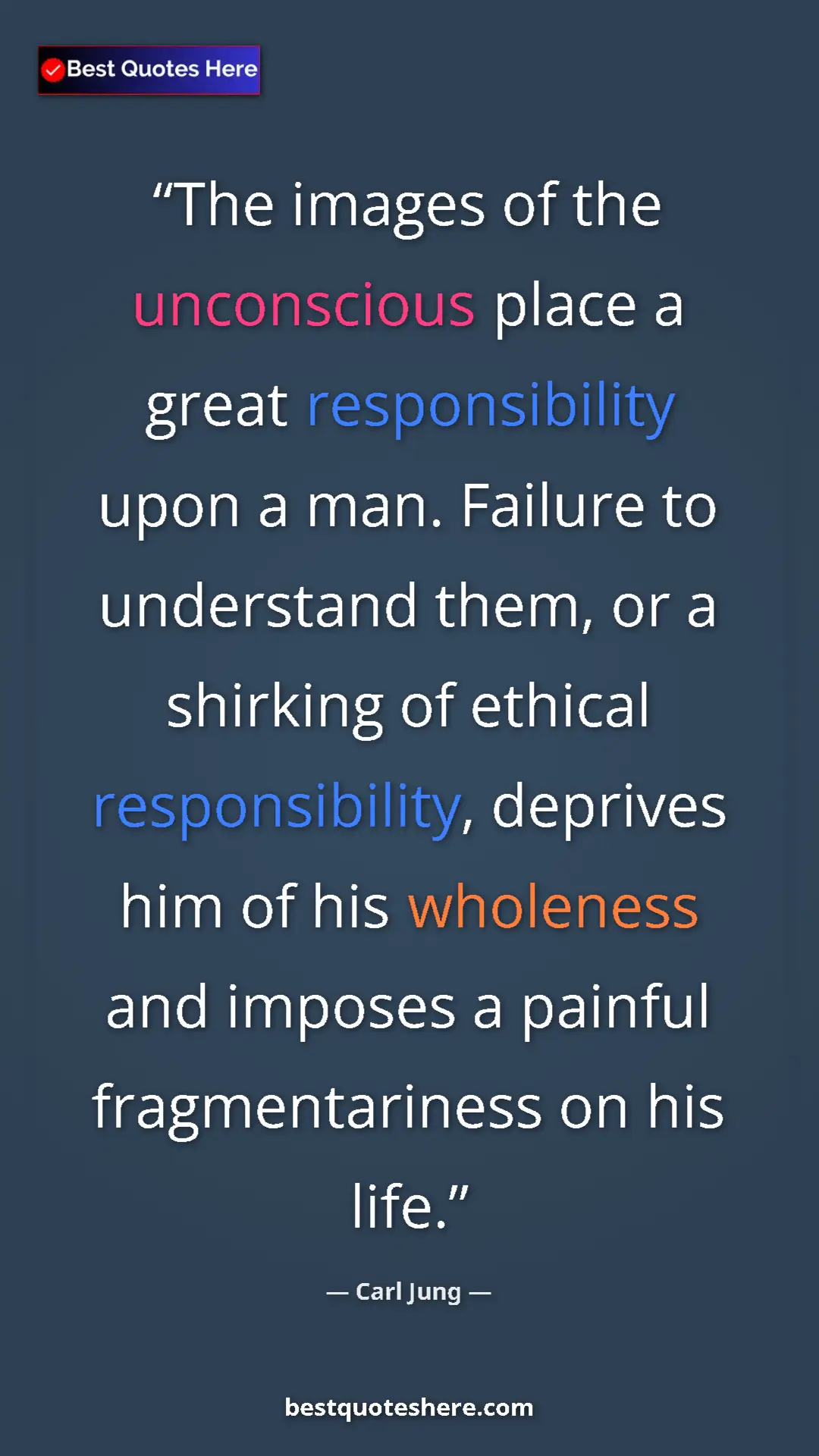 Pinterest quote poster by Carl Jung: "The images of the unconscious place a great responsibility u"