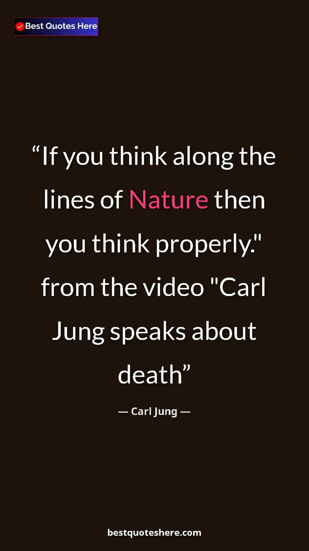 Carl Jung Quote Card: "If you think along the lines of Nature then you think..." Pinterest quote poster by Carl Jung: "If you think along the lines of Nature then you think..."