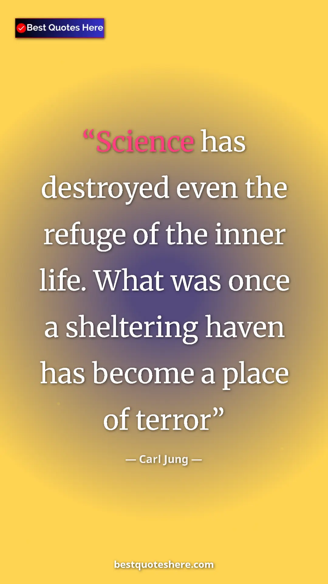 Carl Jung Quote Card: "Science has destroyed even the refuge of the inner life...." Pinterest quote poster by Carl Jung: "Science has destroyed even the refuge of the inner life...."