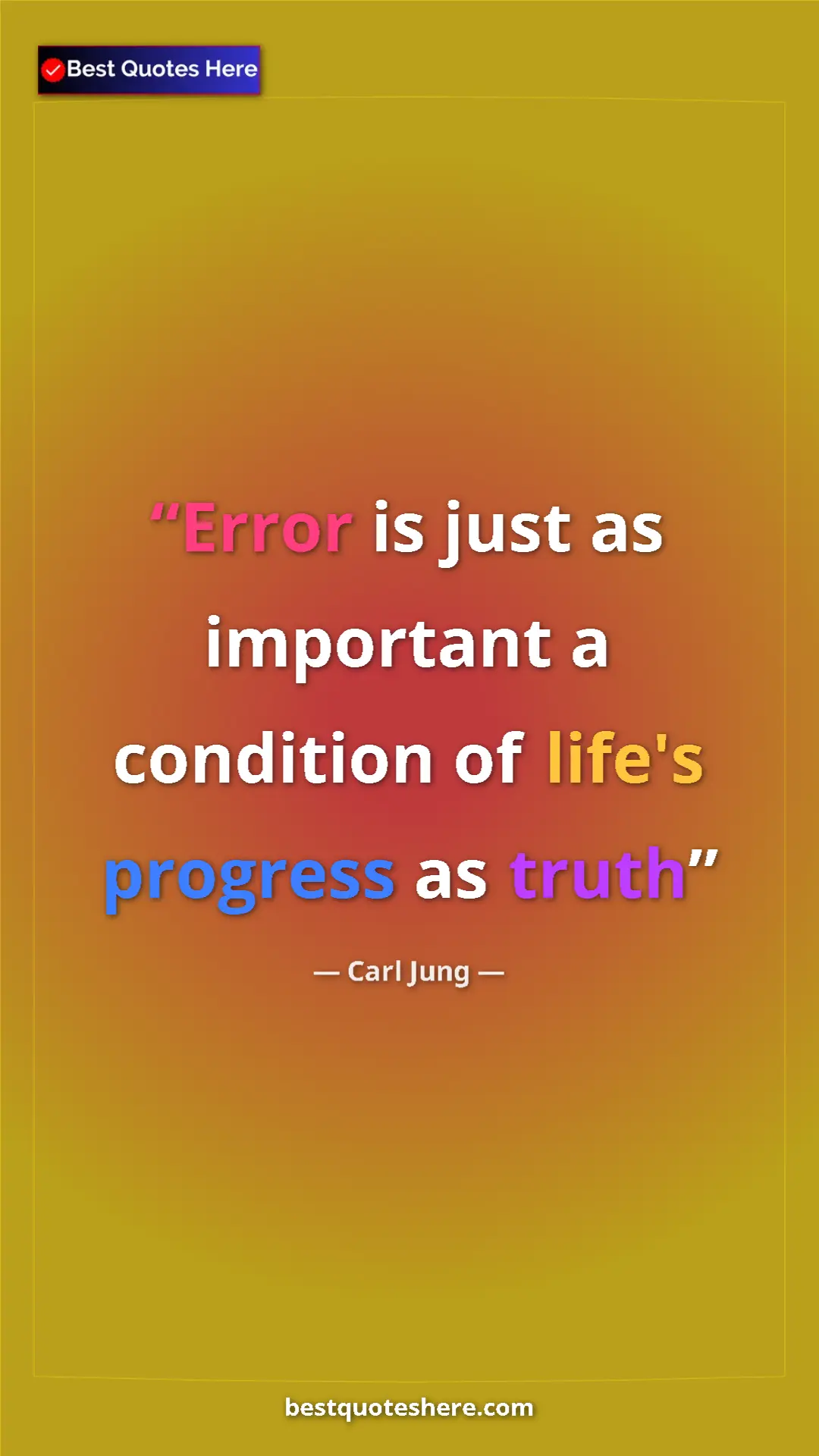 Carl Jung Quote Card: "Error is just as important a condition of life's progress..." Pinterest quote poster by Carl Jung: "Error is just as important a condition of life's progress..."