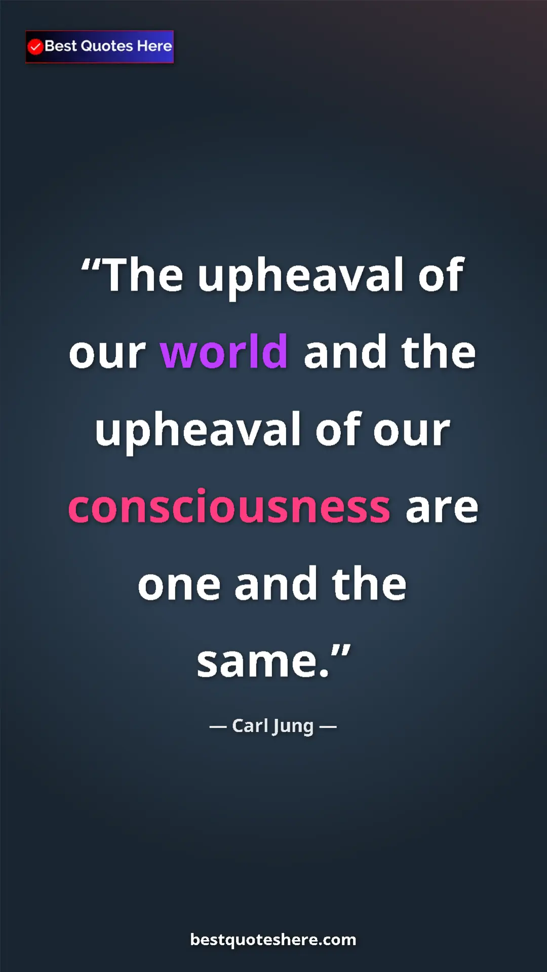 Pinterest quote poster by Carl Jung: "The upheaval of our world and the upheaval of our..."