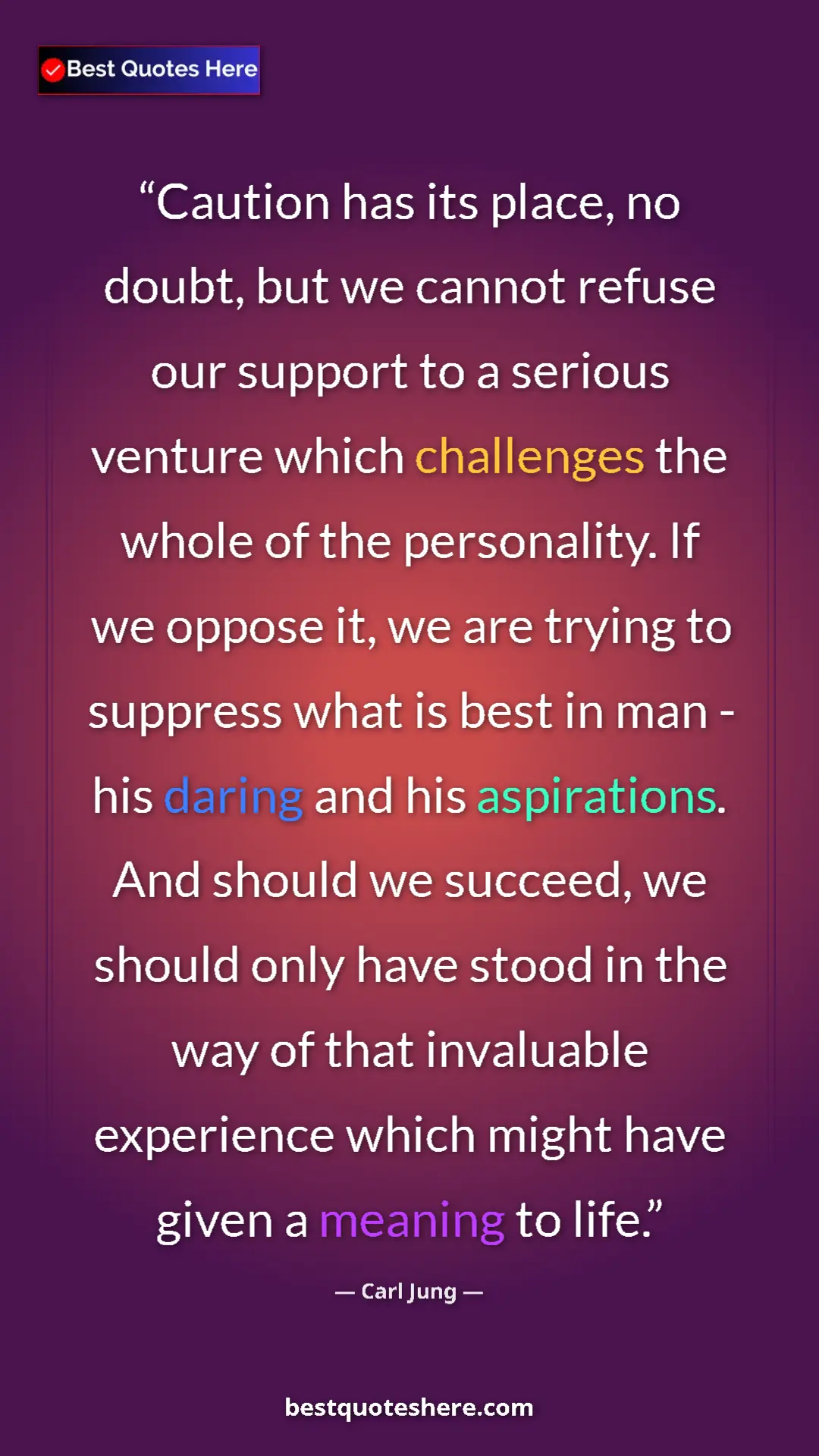 Carl Jung Quote Card: "Caution has its place, no doubt, but we cannot refuse our..." Pinterest quote poster by Carl Jung: "Caution has its place, no doubt, but we cannot refuse our..."