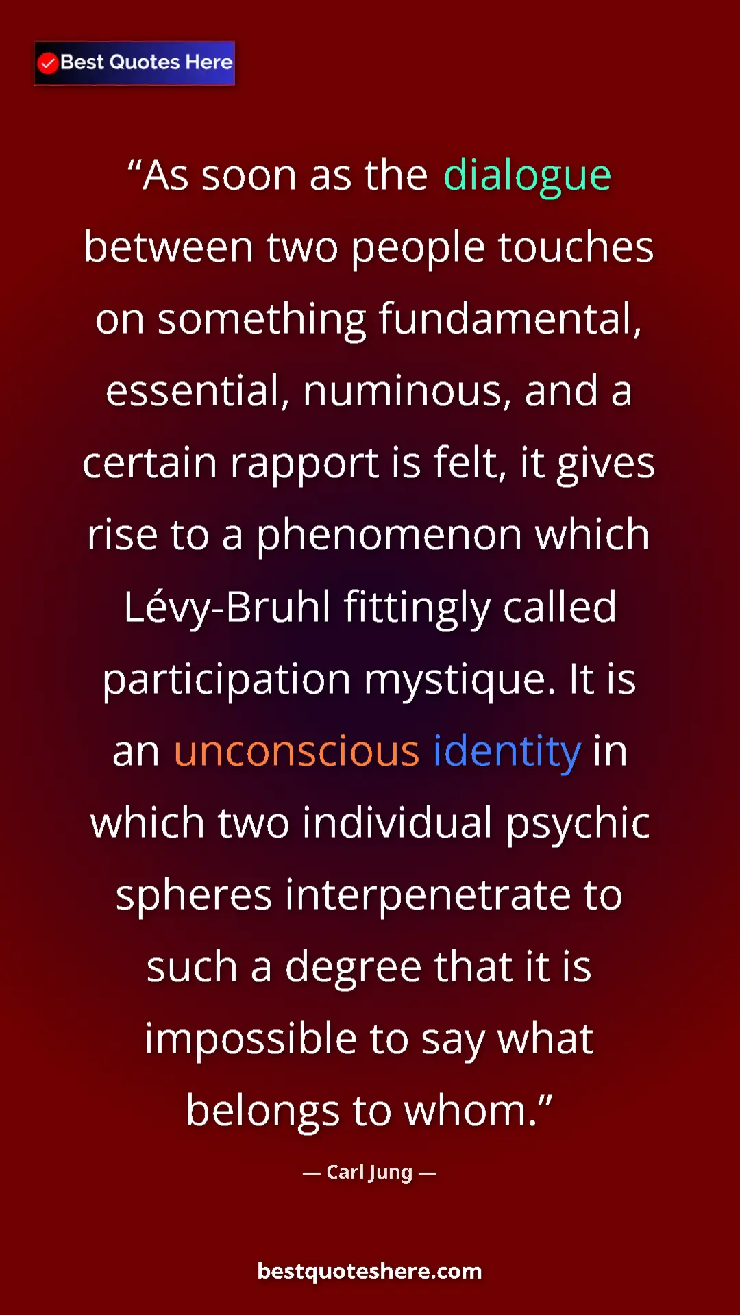 Pinterest quote poster by Carl Jung: "As soon as the dialogue between two people touches on someth"