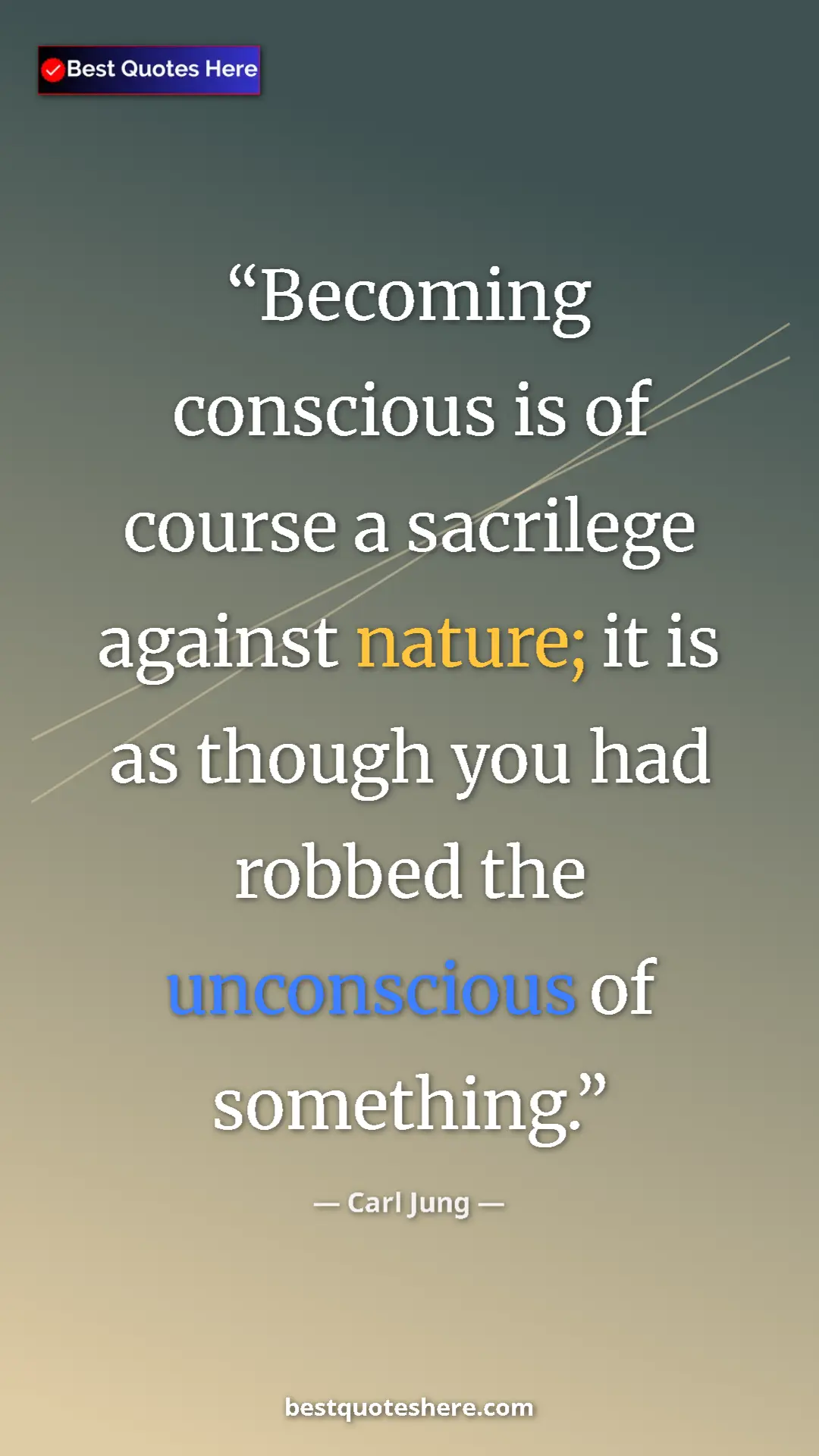 Carl Jung Quote Card: "Becoming conscious is of course a sacrilege against nature;..." Pinterest quote poster by Carl Jung: "Becoming conscious is of course a sacrilege against nature;..."