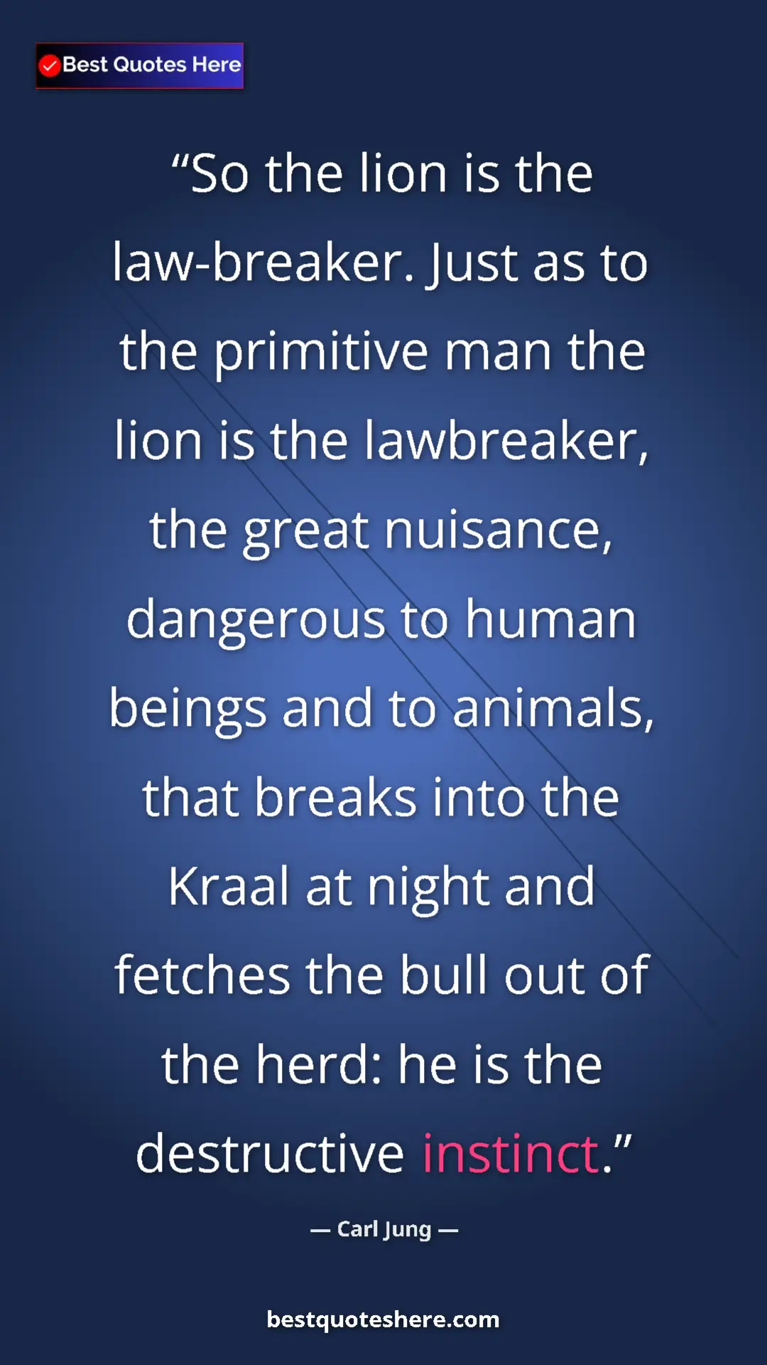 Carl Jung Quote Card: "So the lion is the law-breaker. Just as to the primitive..." Pinterest quote poster by Carl Jung: "So the lion is the law-breaker. Just as to the primitive..."