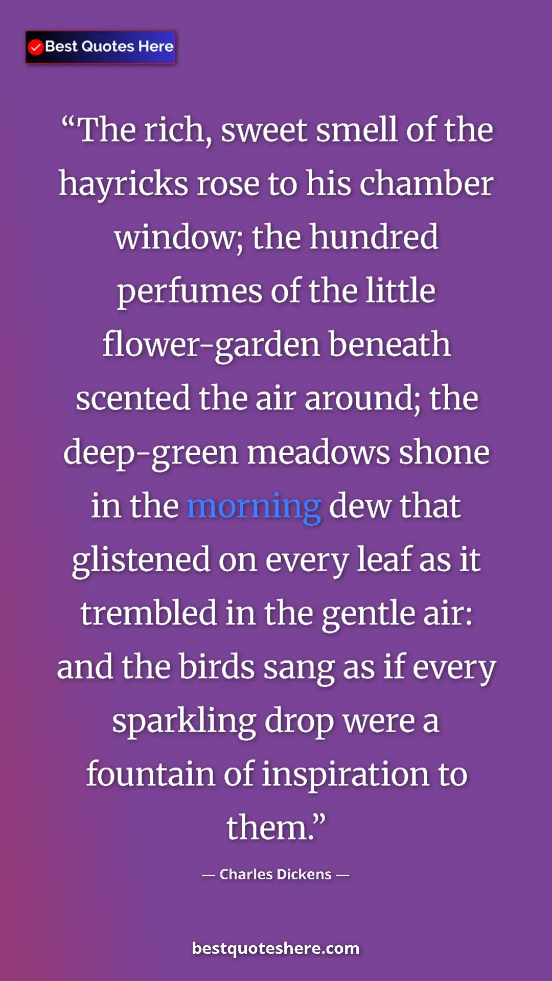 Charles Dickens Quote Card: "The rich, sweet smell of the hayricks rose to his chamber..." Pinterest quote poster by Charles Dickens: "The rich, sweet smell of the hayricks rose to his chamber..."