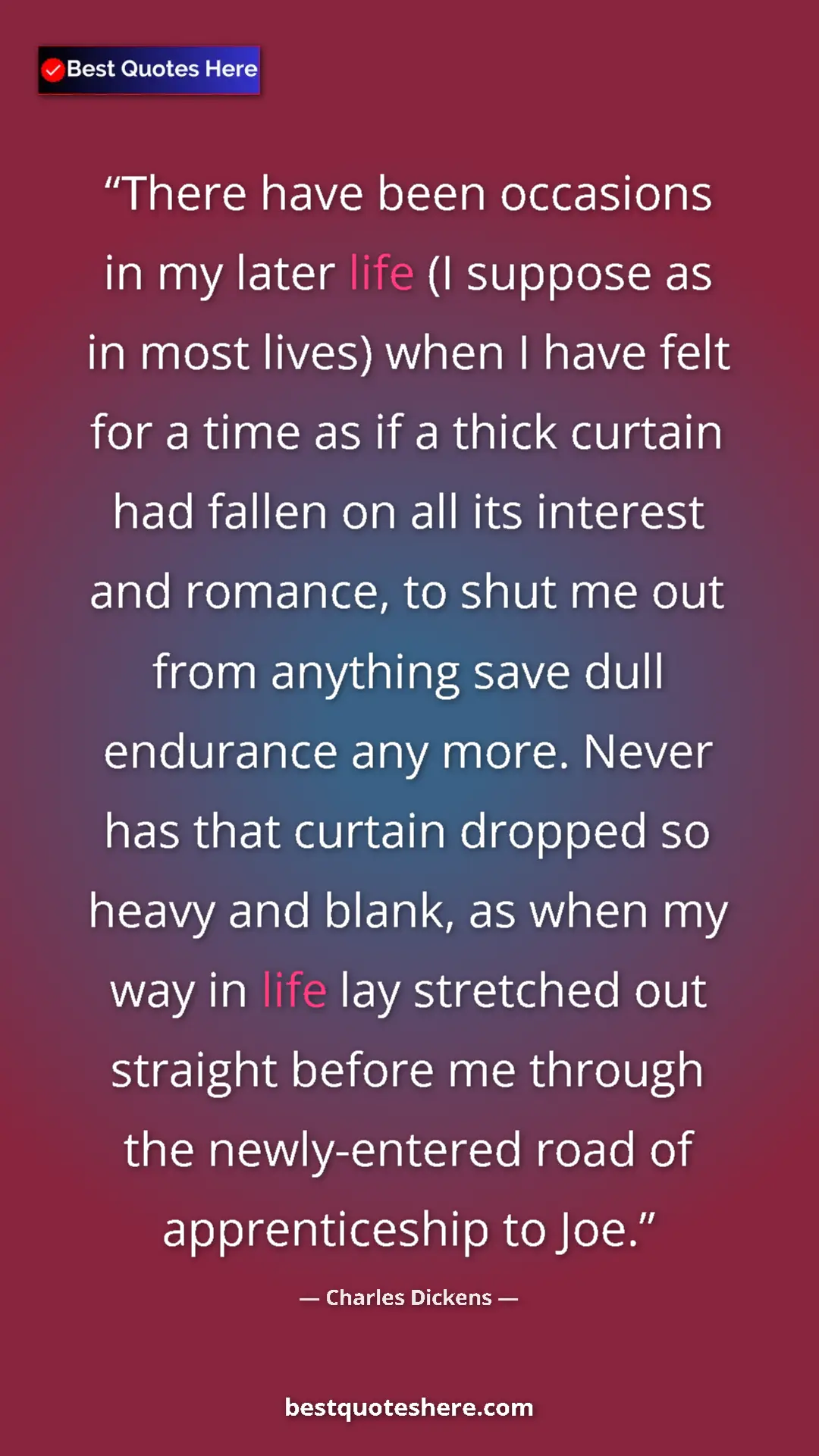 Pinterest quote poster by Charles Dickens: "There have been occasions in my later life (I suppose as in..."