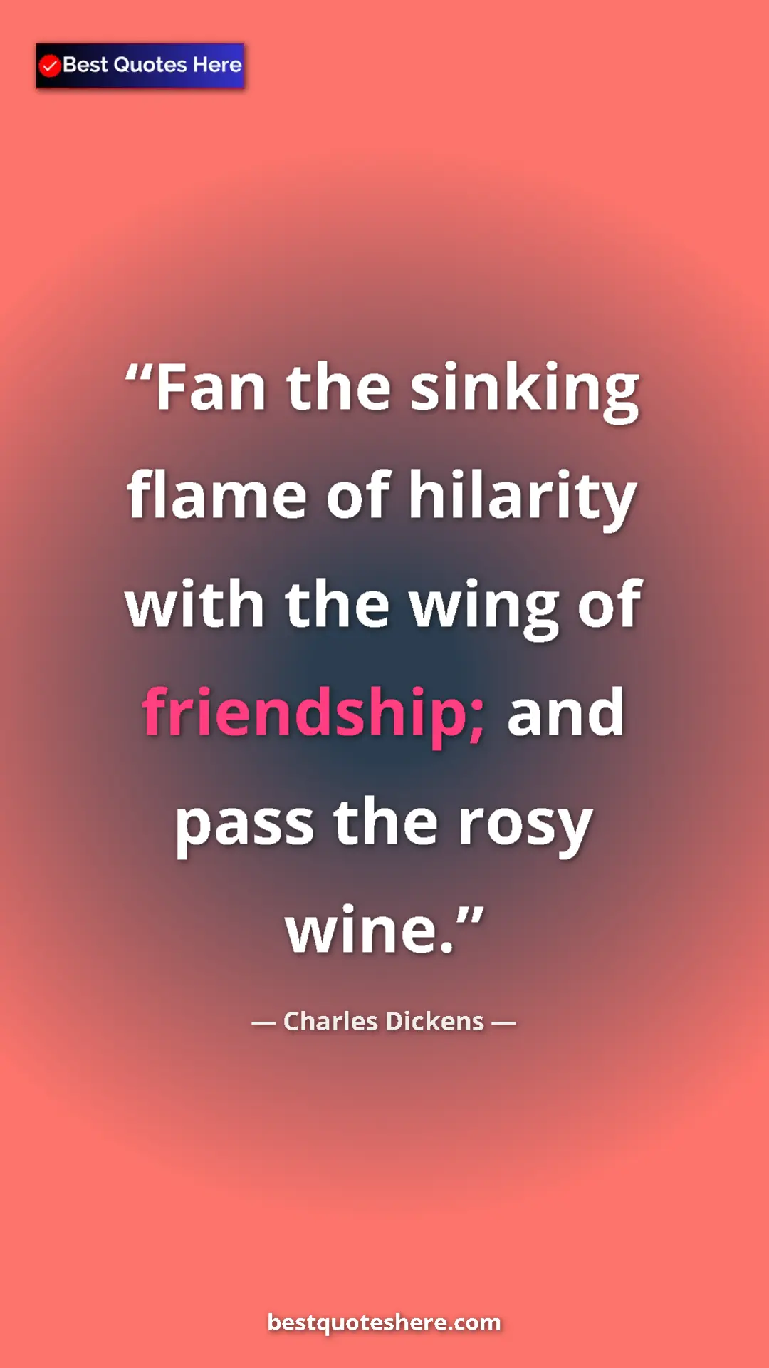 Charles Dickens Quote Card: "Fan the sinking flame of hilarity with the wing of..." Pinterest quote poster by Charles Dickens: "Fan the sinking flame of hilarity with the wing of..."