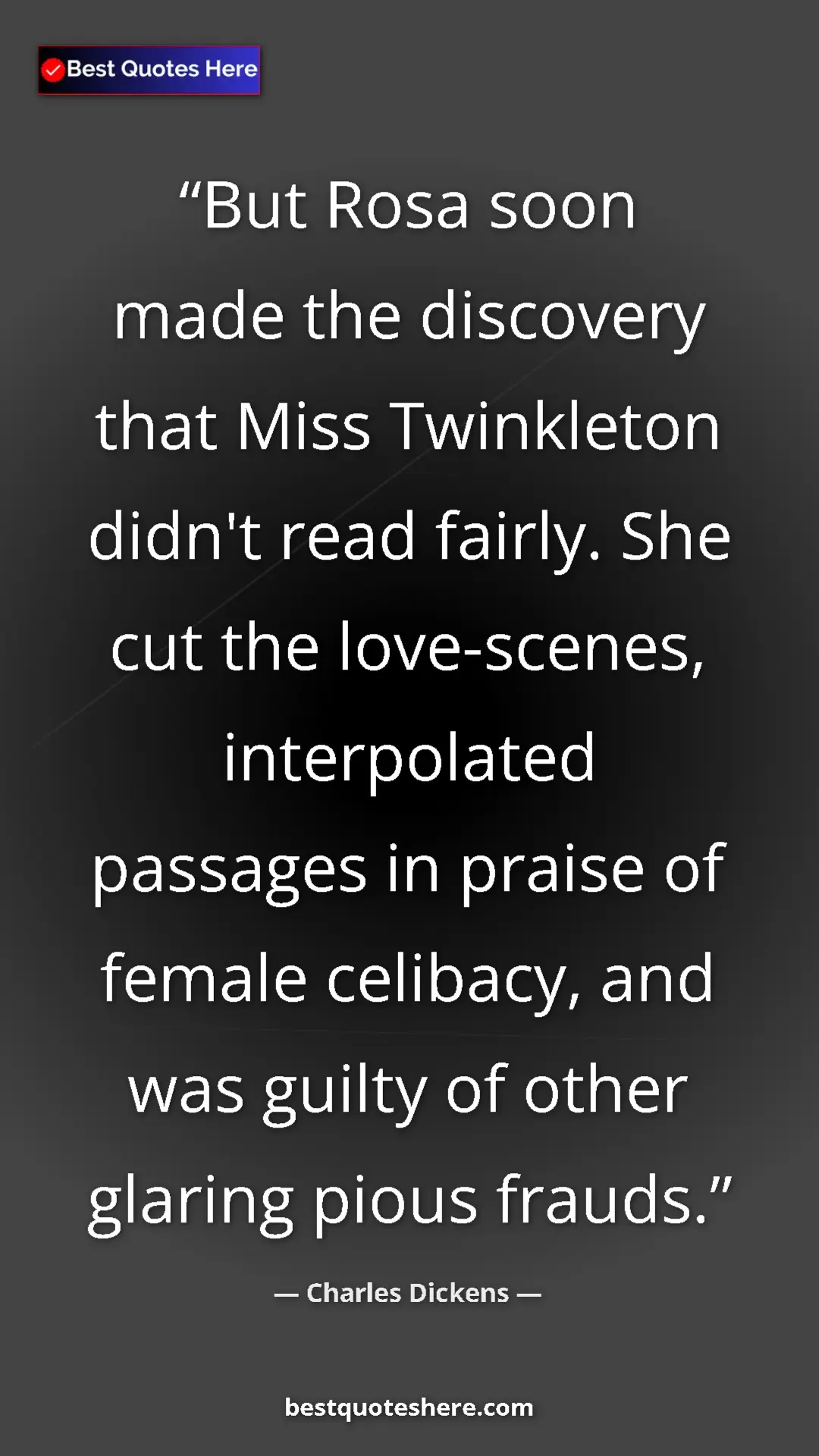 Charles Dickens Quote Card: "But Rosa soon made the discovery that Miss Twinkleton..." Pinterest quote poster by Charles Dickens: "But Rosa soon made the discovery that Miss Twinkleton..."