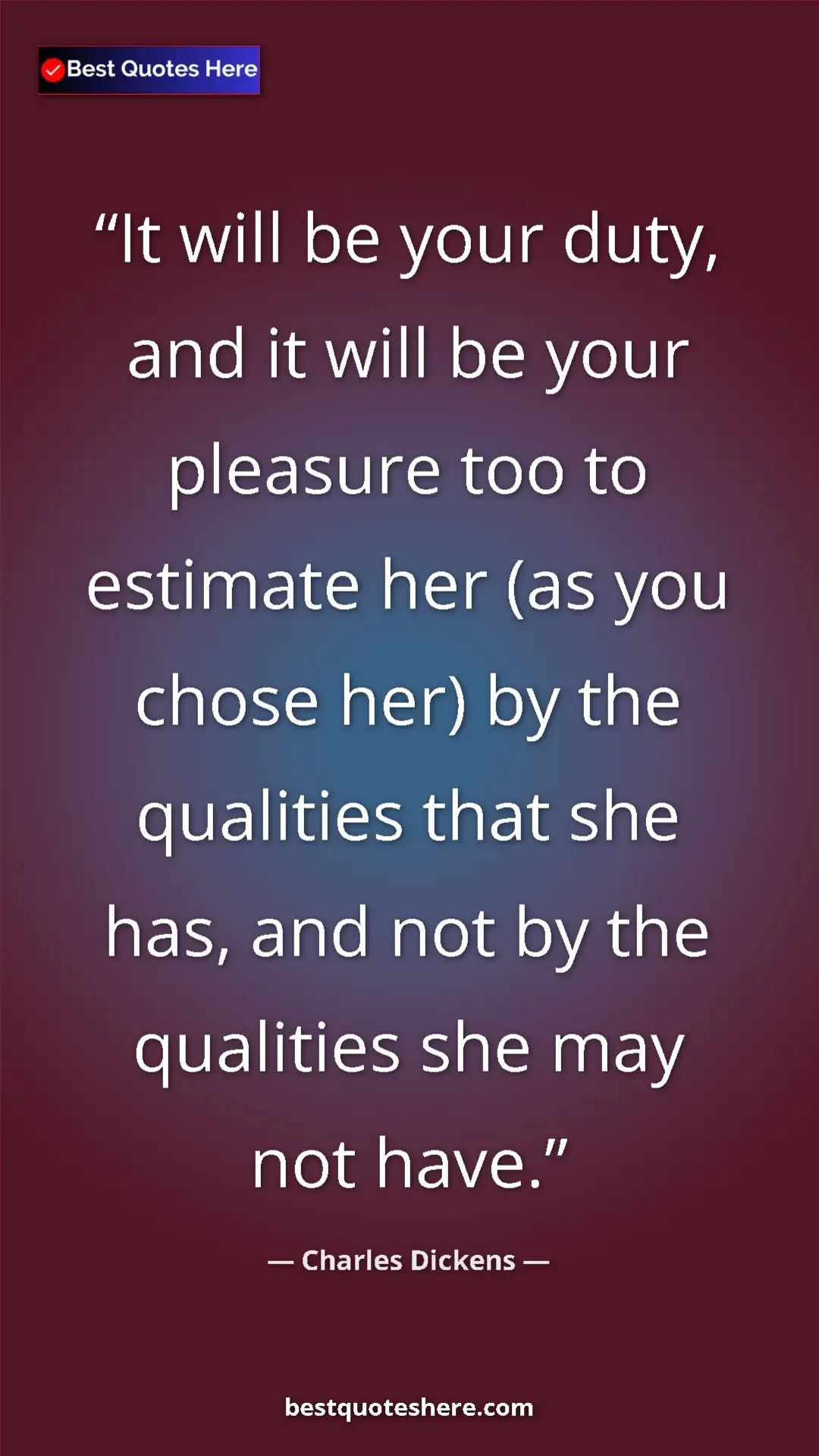 Charles Dickens Quote Card: "It will be your duty, and it will be your pleasure too to..." Pinterest quote poster by Charles Dickens: "It will be your duty, and it will be your pleasure too to..."