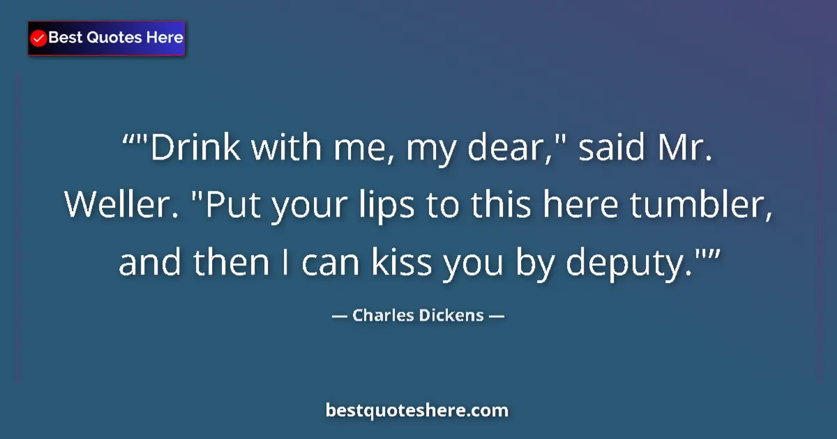 Quote by Charles Dickens: 