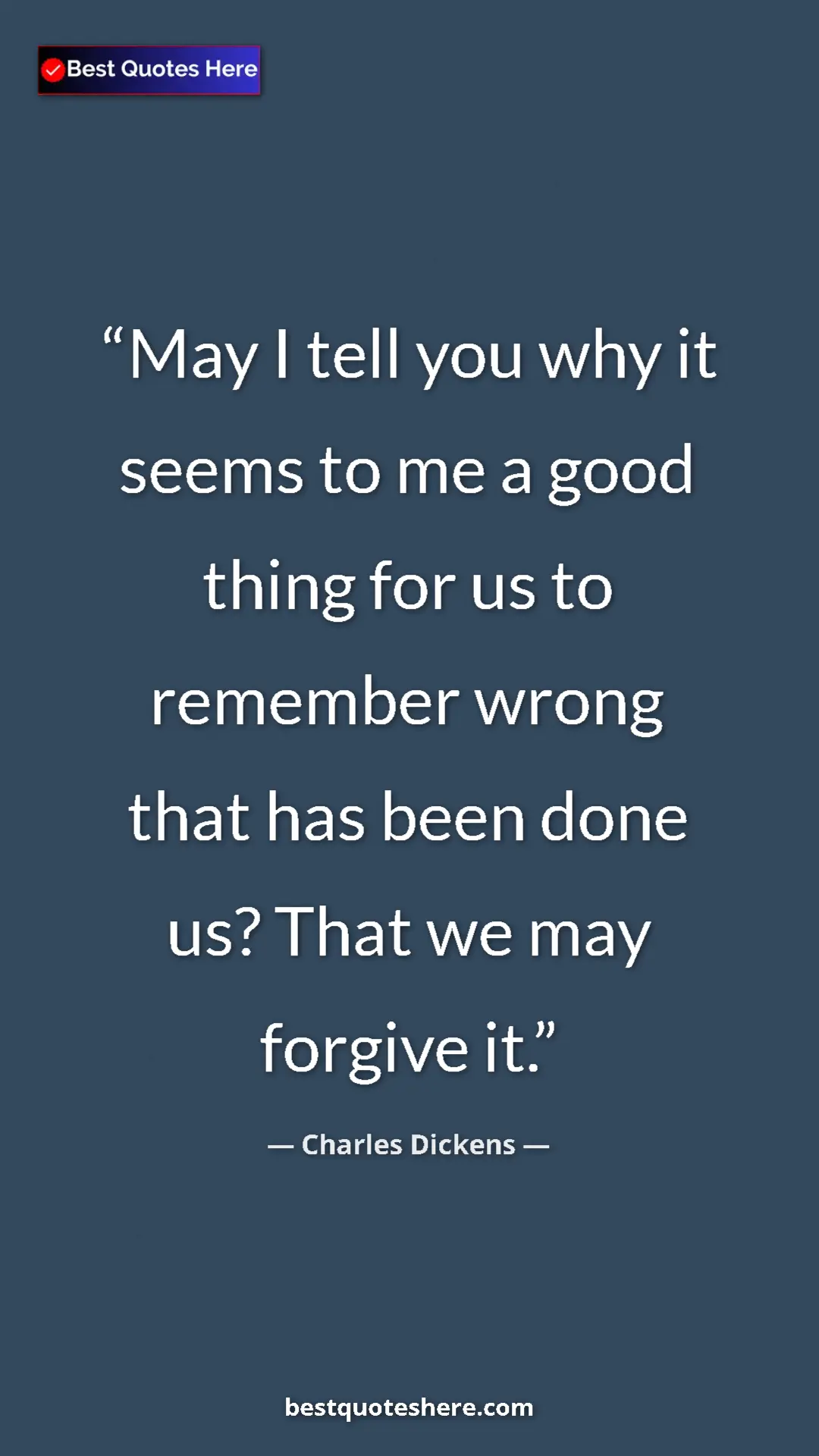 Charles Dickens Quote Card: "May I tell you why it seems to me a good thing for us to..." Pinterest quote poster by Charles Dickens: "May I tell you why it seems to me a good thing for us to..."
