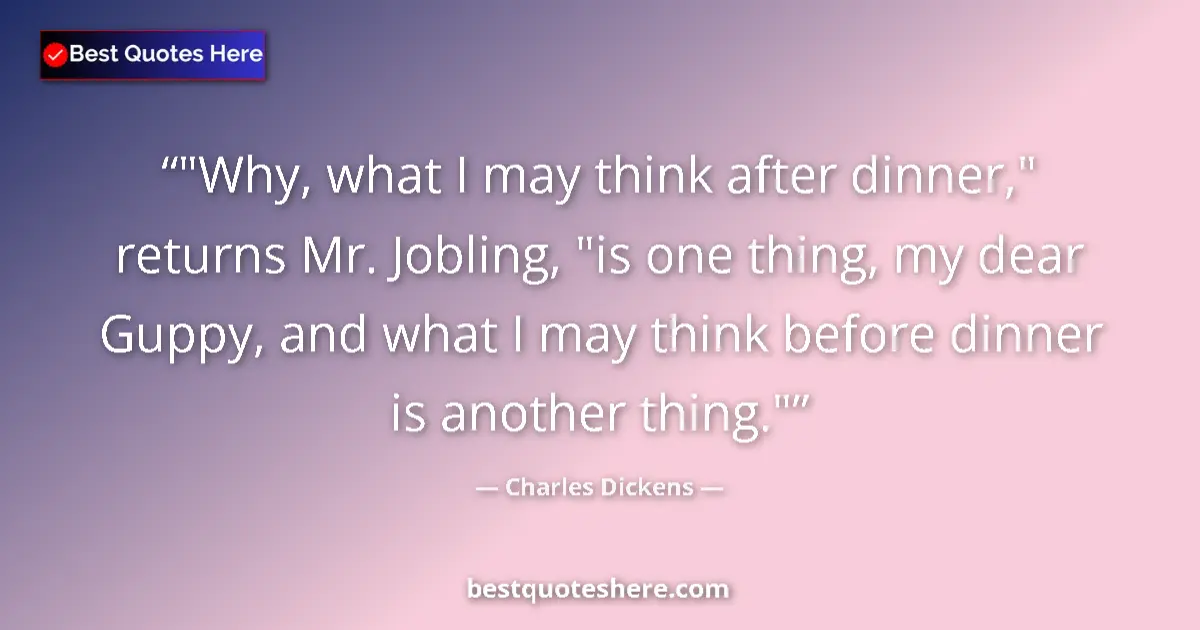 Quote by Charles Dickens: 
