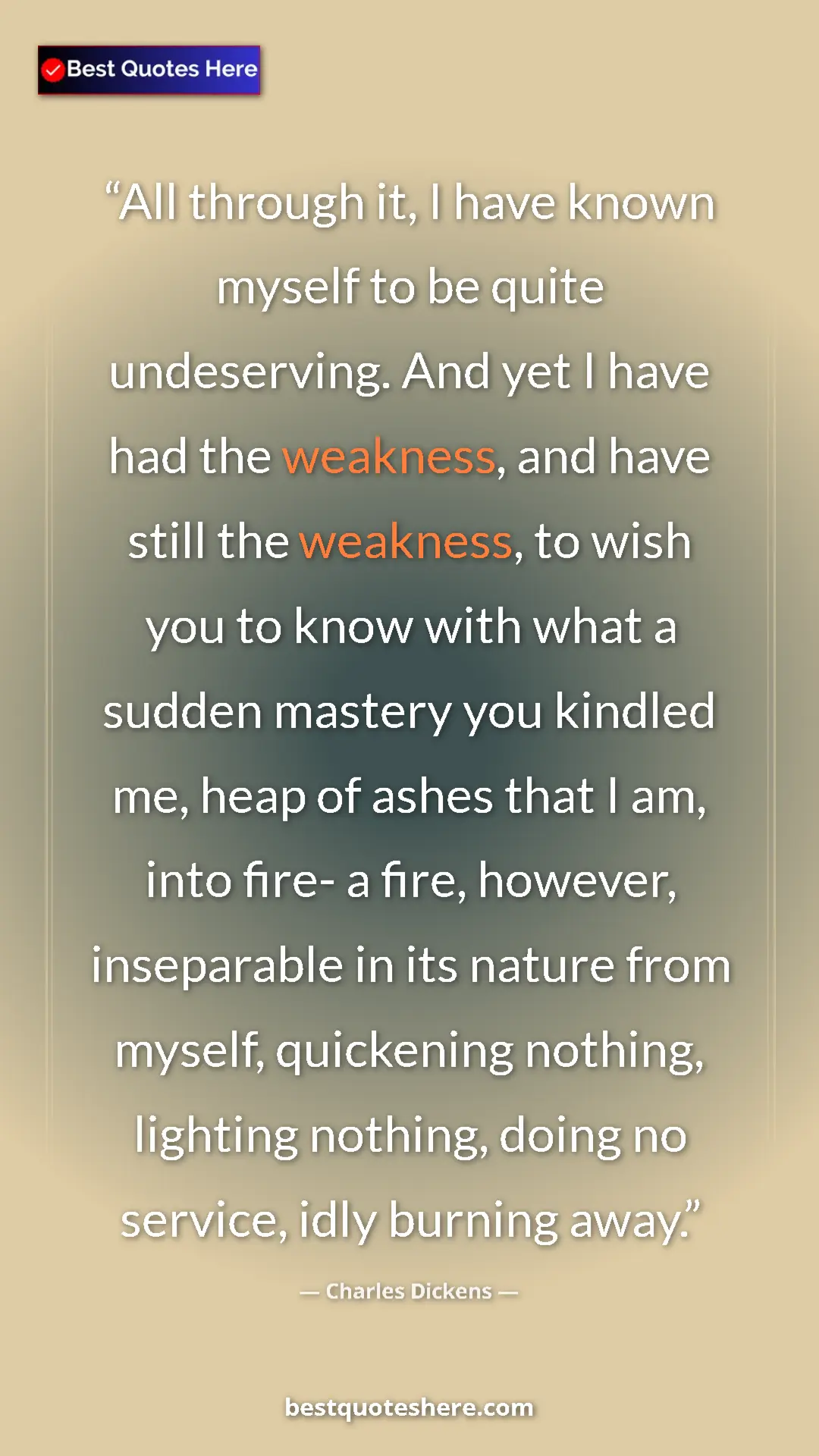 Charles Dickens Quote Card: "All through it, I have known myself to be quite..." Pinterest quote poster by Charles Dickens: "All through it, I have known myself to be quite..."