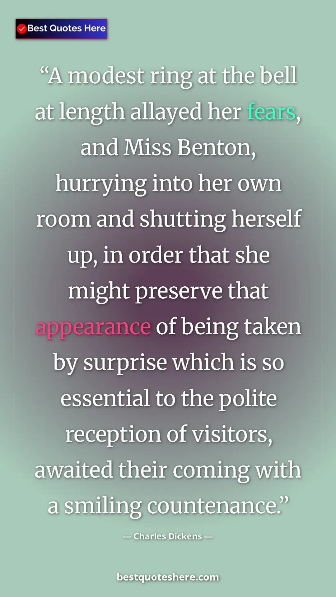 Charles Dickens Quote Card: "A modest ring at the bell at length allayed her fears, and..." Pinterest quote poster by Charles Dickens: "A modest ring at the bell at length allayed her fears, and..."