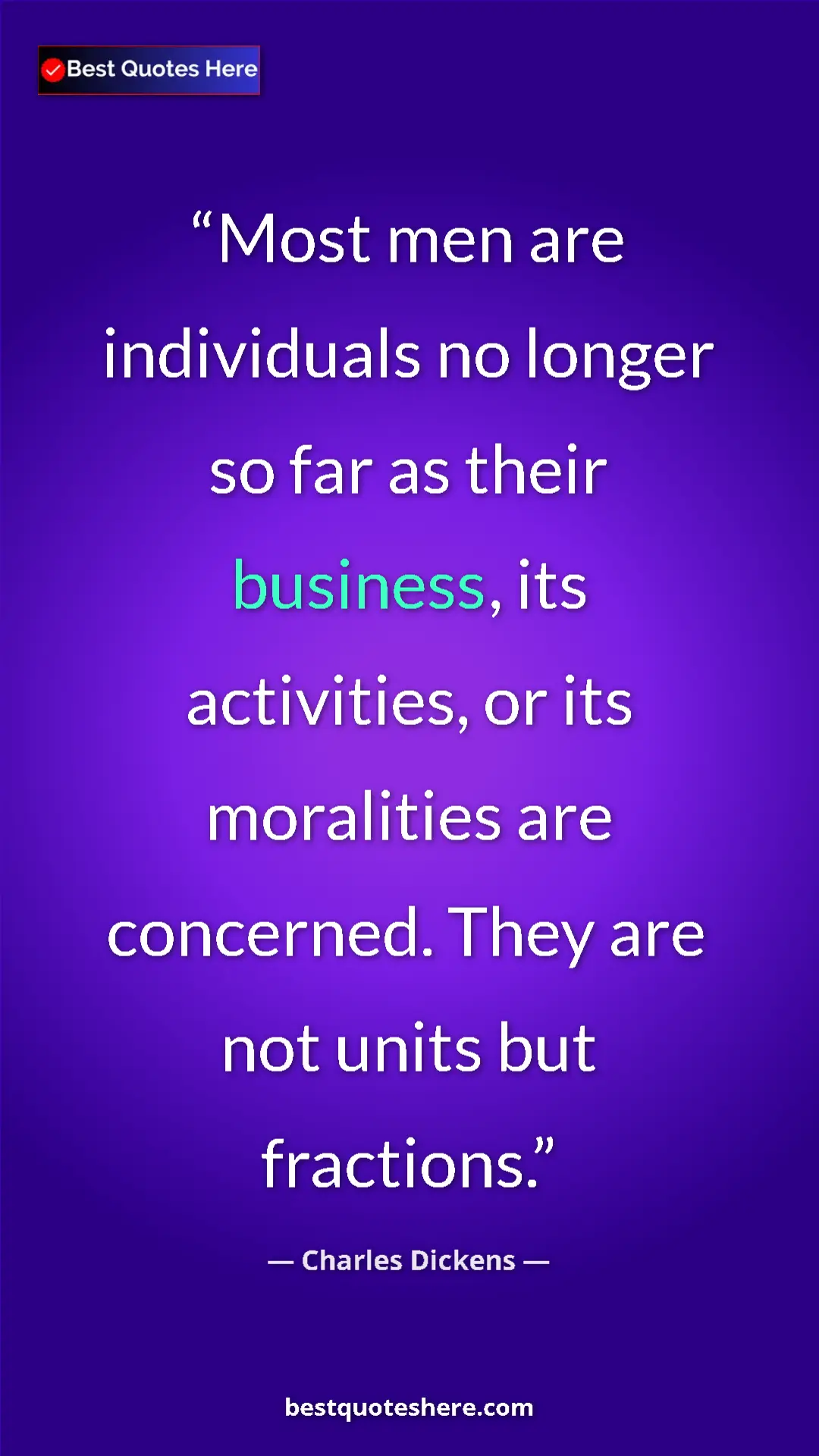 Charles Dickens Quote Card: "Most men are individuals no longer so far as their..." Pinterest quote poster by Charles Dickens: "Most men are individuals no longer so far as their..."