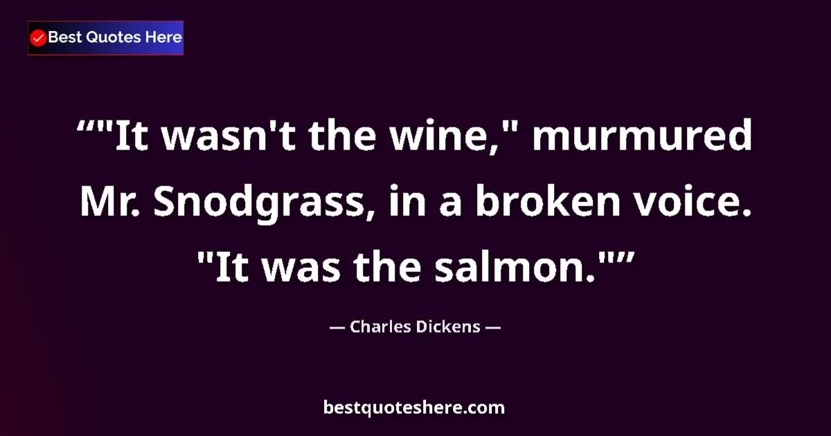 Quote by Charles Dickens: 