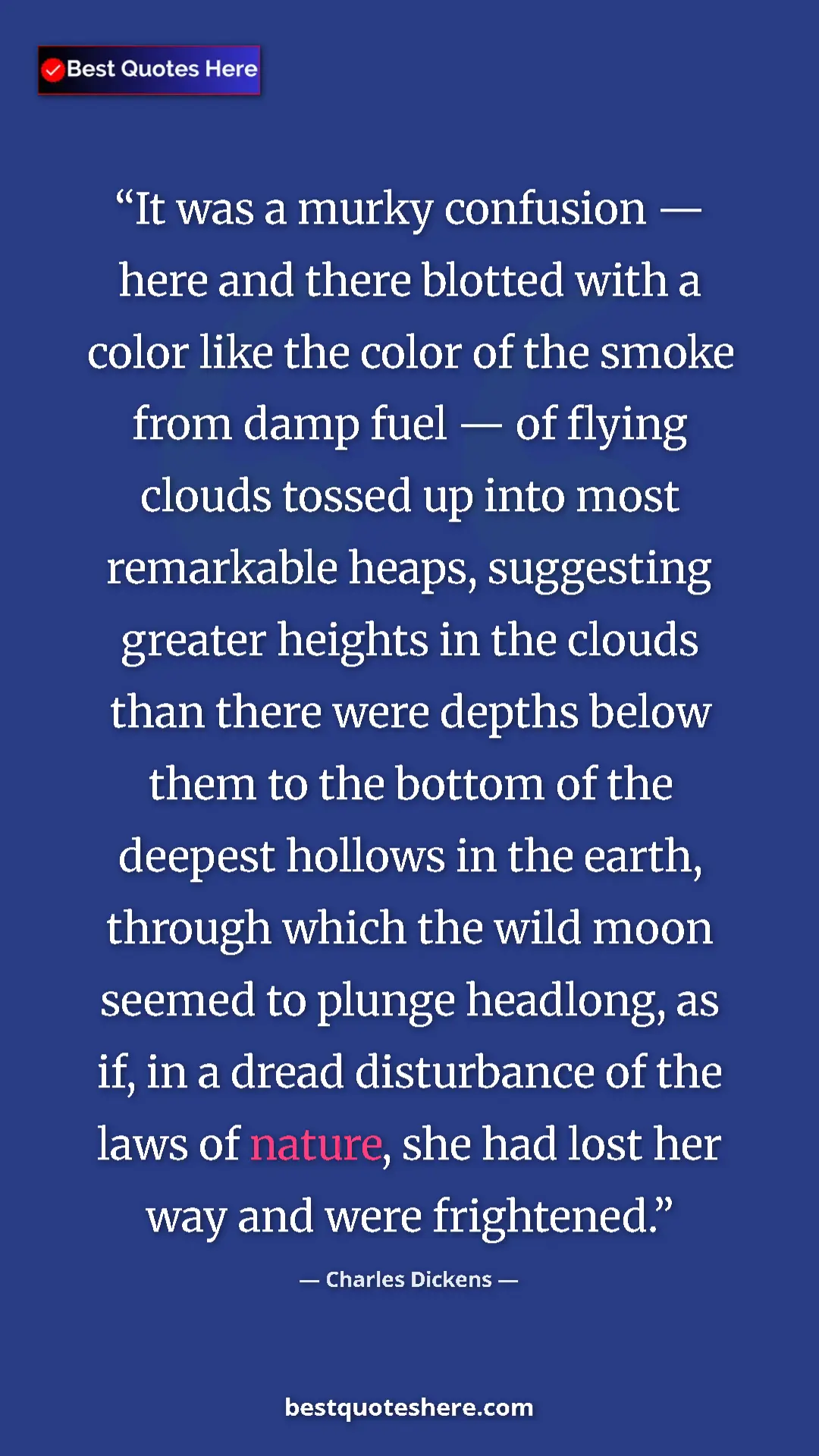 Pinterest quote poster by Charles Dickens: "It was a murky confusion — here and there blotted with a..."