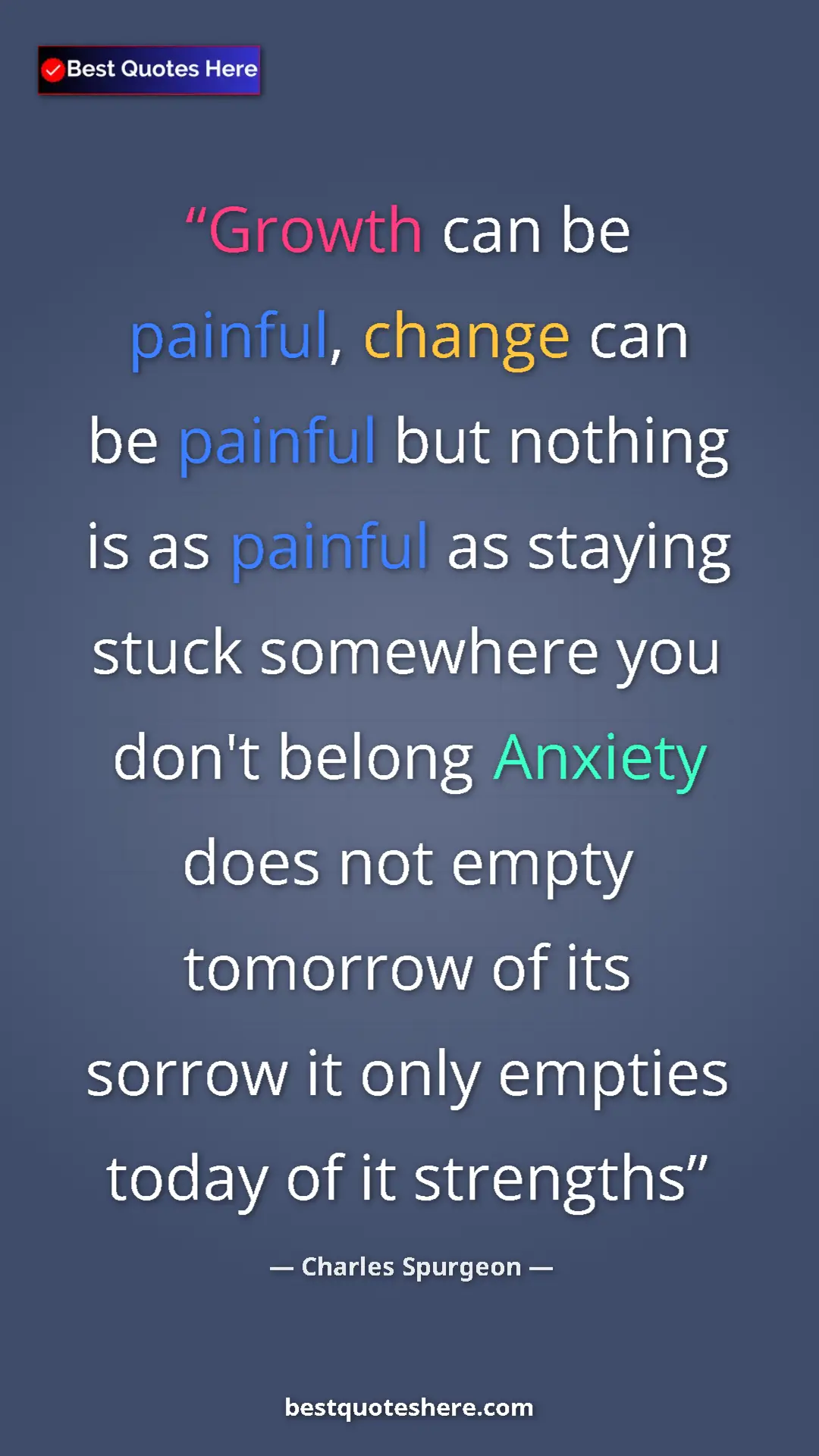 Pinterest quote poster by Charles Spurgeon: "Growth can be painful, change can be painful but nothing is..."