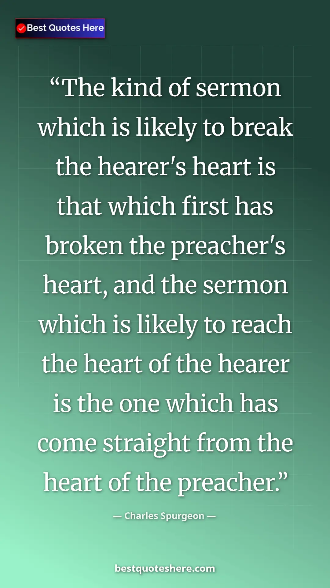 Charles Spurgeon Quote Card: "The kind of sermon which is likely to break the hearer's..." Pinterest quote poster by Charles Spurgeon: "The kind of sermon which is likely to break the hearer's..."