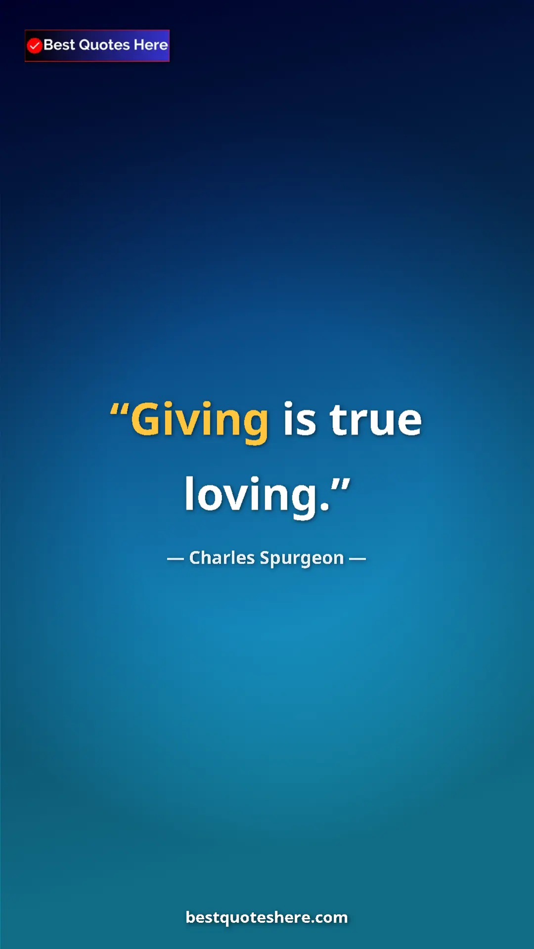 Pinterest quote poster by Charles Spurgeon: "Giving is true loving."