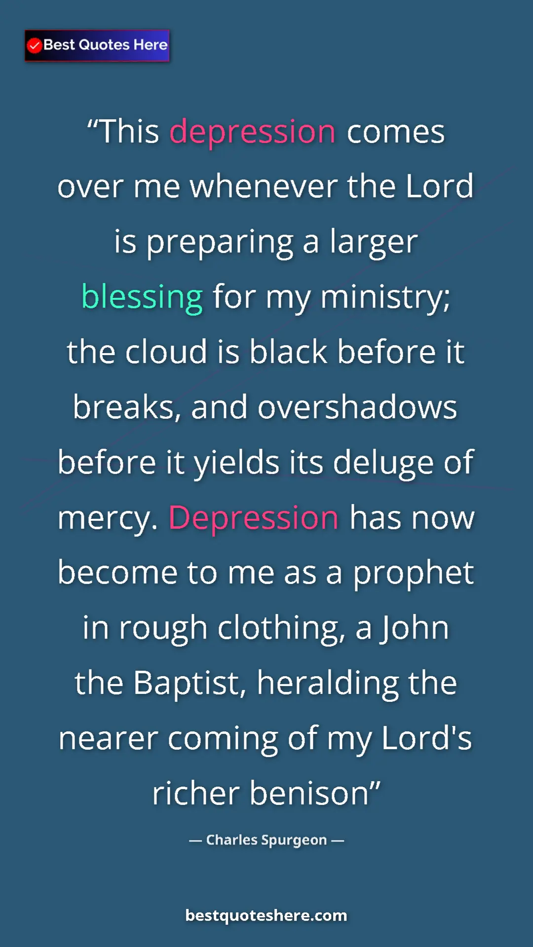 Pinterest quote poster by Charles Spurgeon: "This depression comes over me whenever the Lord is preparing"