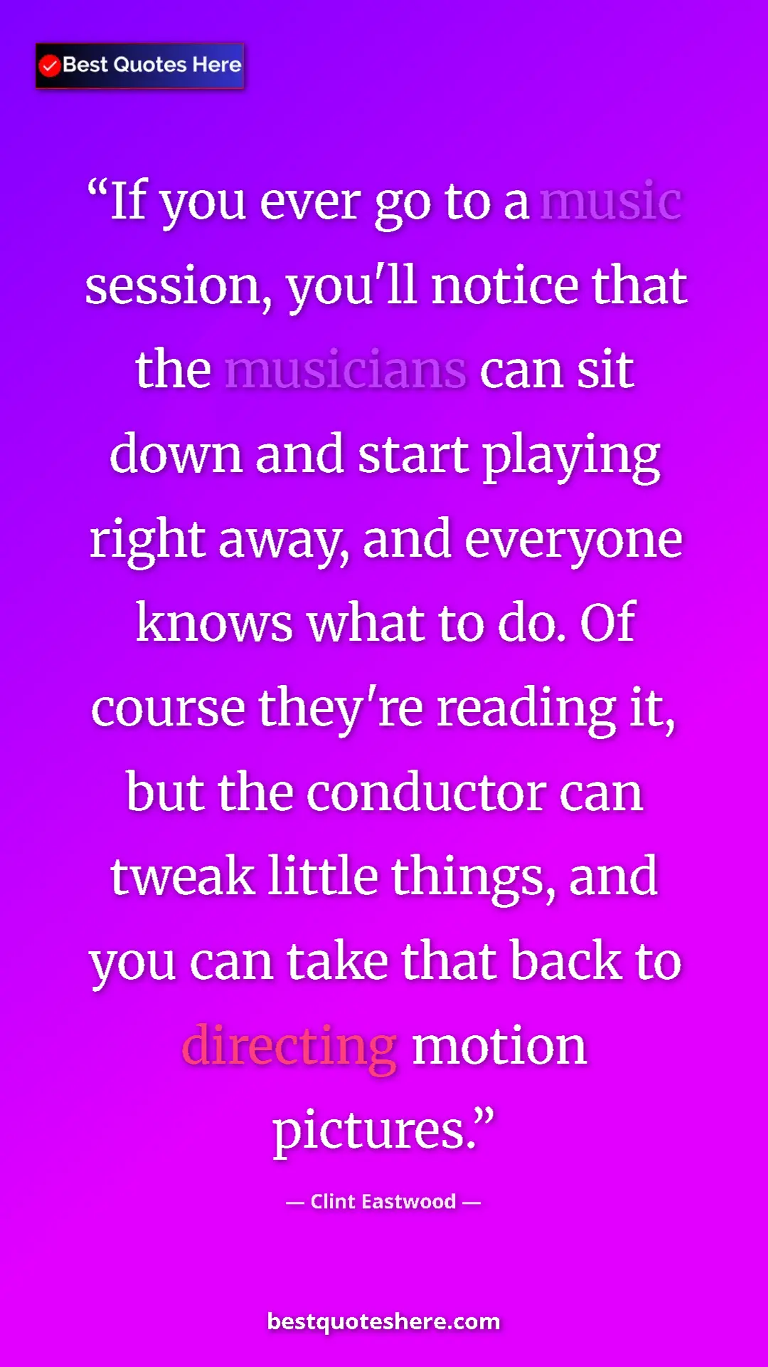 Clint Eastwood Quote Card: "If you ever go to a music session, you'll notice that the mu" Pinterest quote poster by Clint Eastwood: "If you ever go to a music session, you'll notice that the mu"