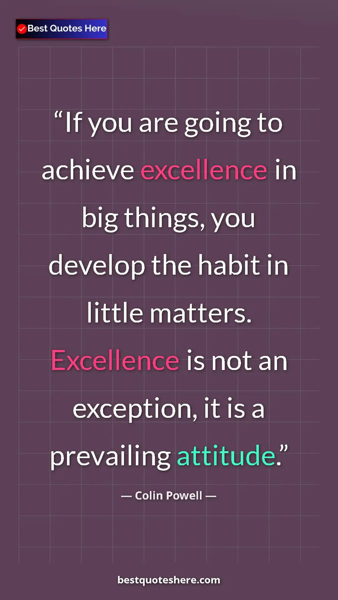 Colin Powell Quote Card: "If you are going to achieve excellence in big things, you..." Pinterest quote poster by Colin Powell: "If you are going to achieve excellence in big things, you..."