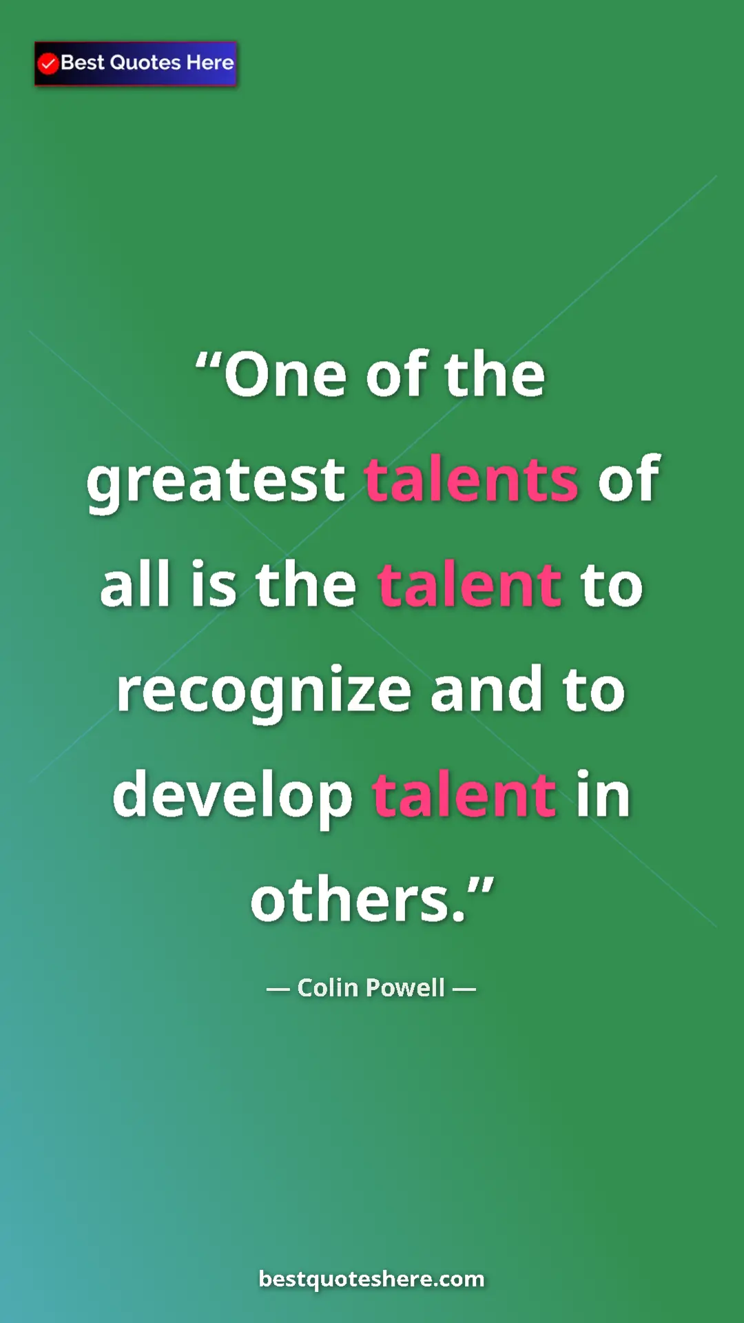 Colin Powell Quote Card: "One of the greatest talents of all is the talent to..." Pinterest quote poster by Colin Powell: "One of the greatest talents of all is the talent to..."