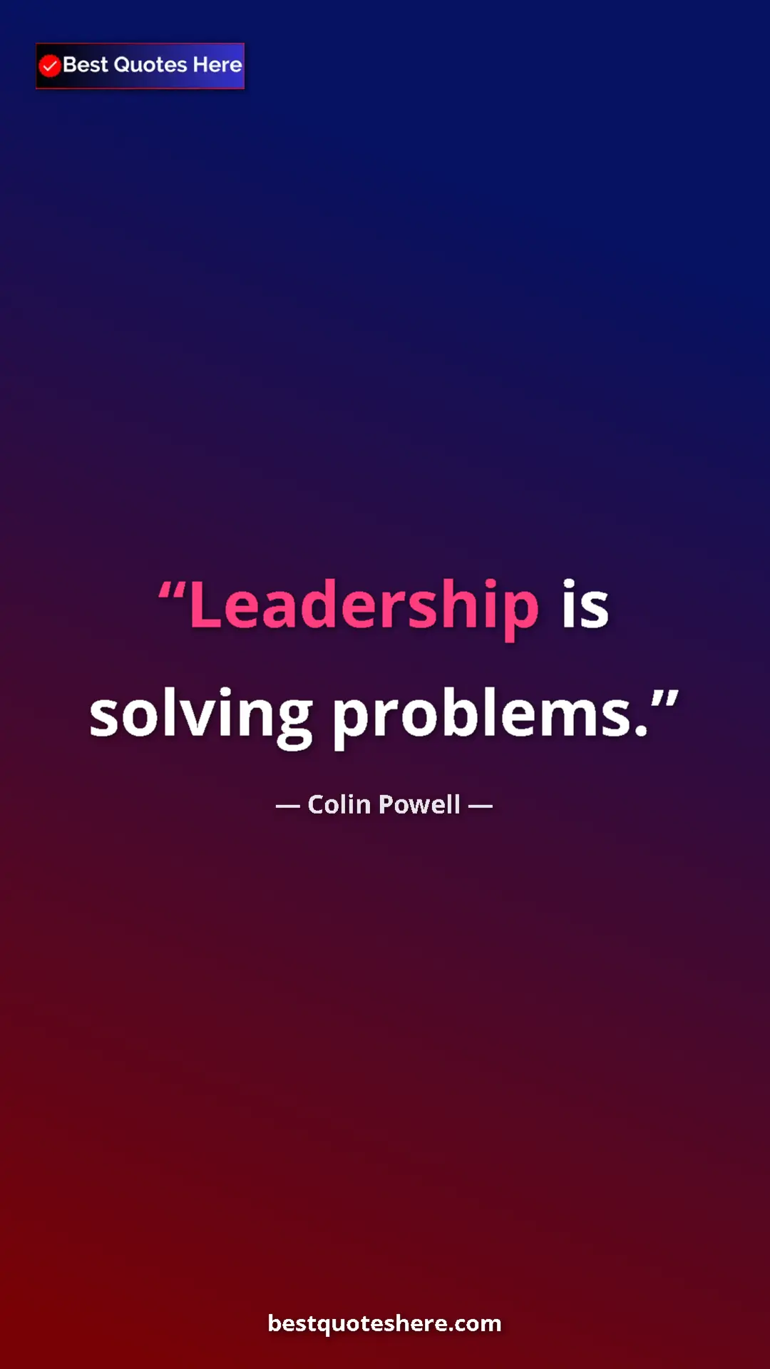 Pinterest quote poster by Colin Powell: "Leadership is solving problems."