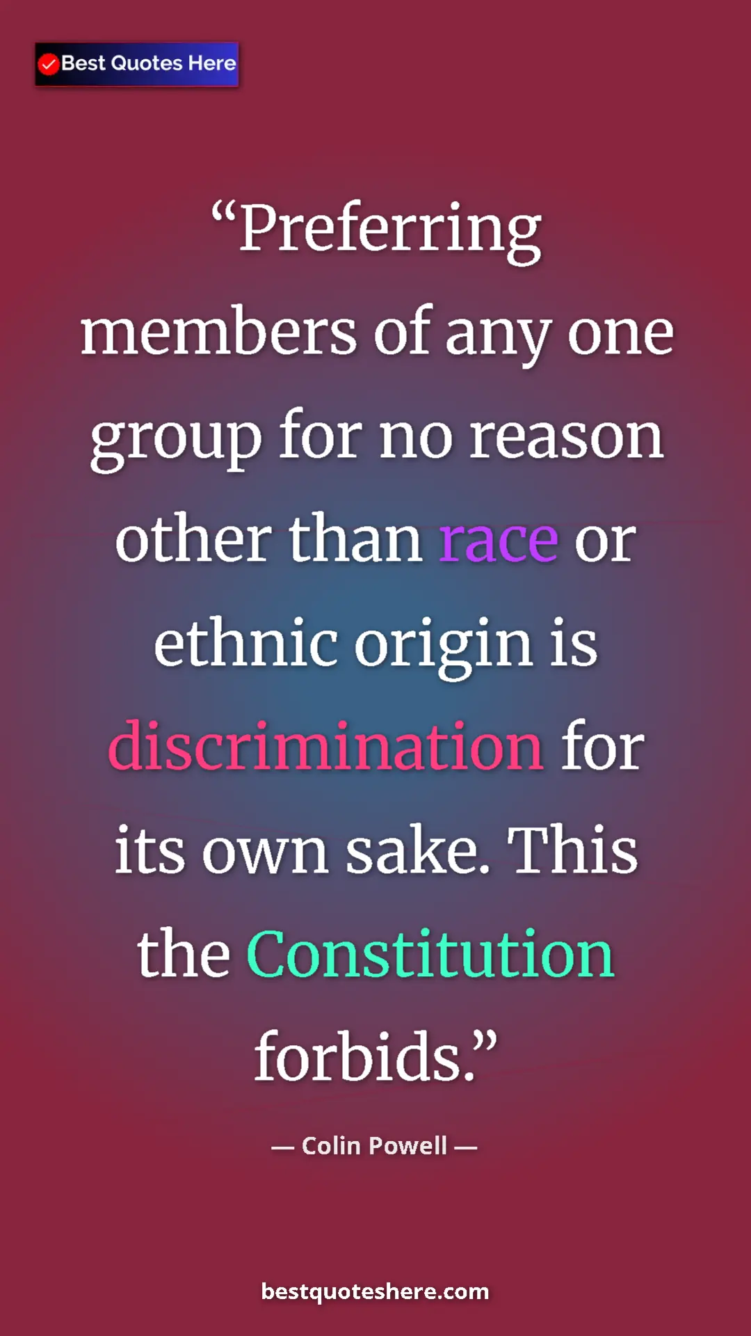 Colin Powell Quote Card: "Preferring members of any one group for no reason other..." Pinterest quote poster by Colin Powell: "Preferring members of any one group for no reason other..."