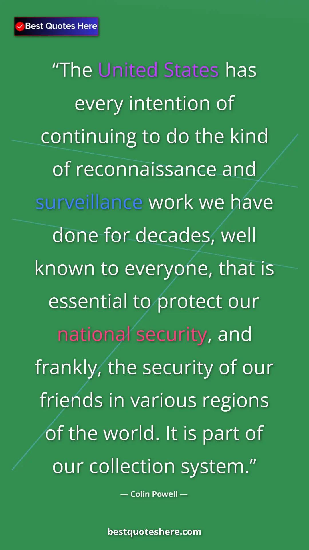 Pinterest quote poster by Colin Powell: "The United States has every intention of continuing to do..."