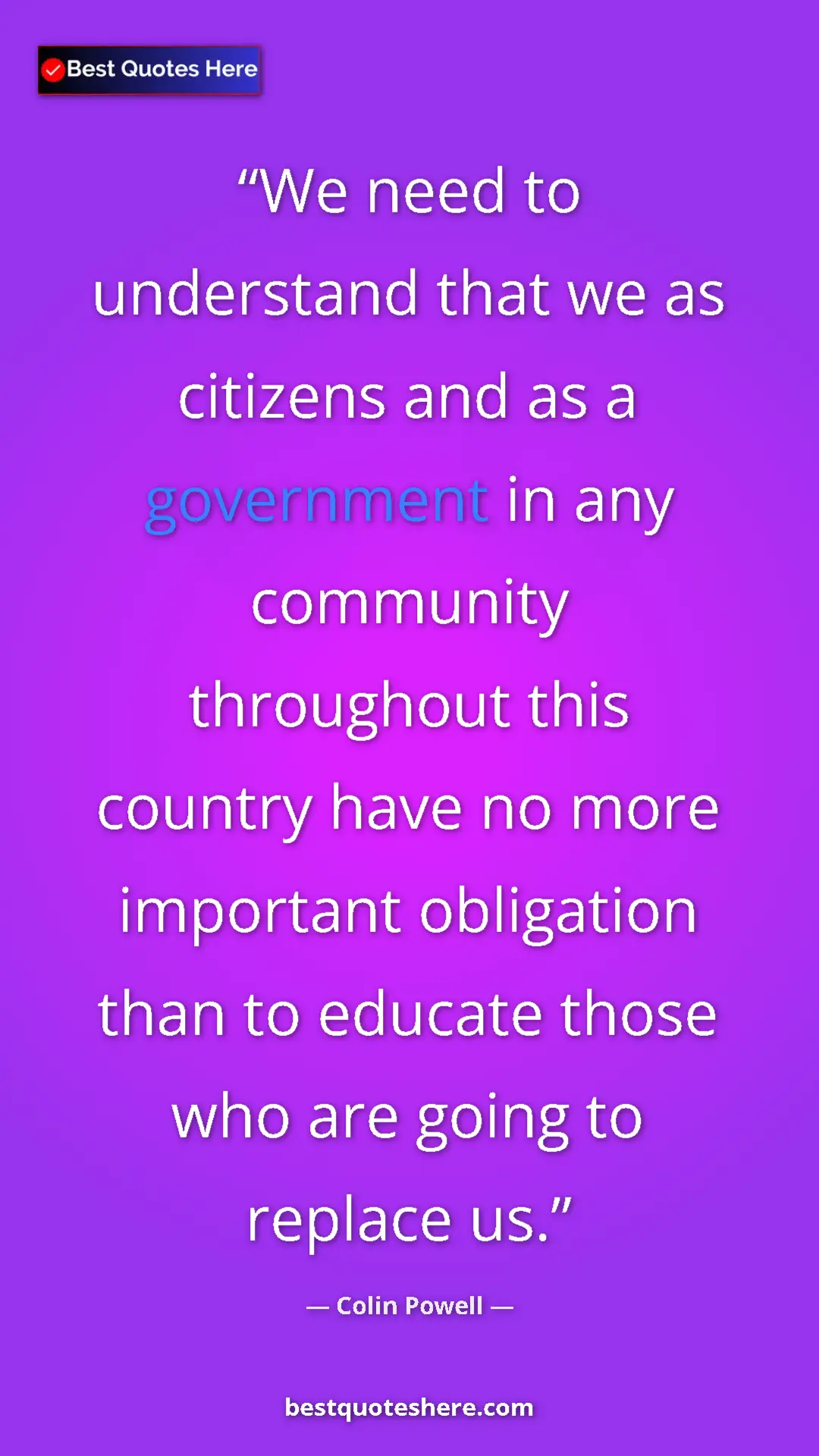 Pinterest quote poster by Colin Powell: "We need to understand that we as citizens and as a..."