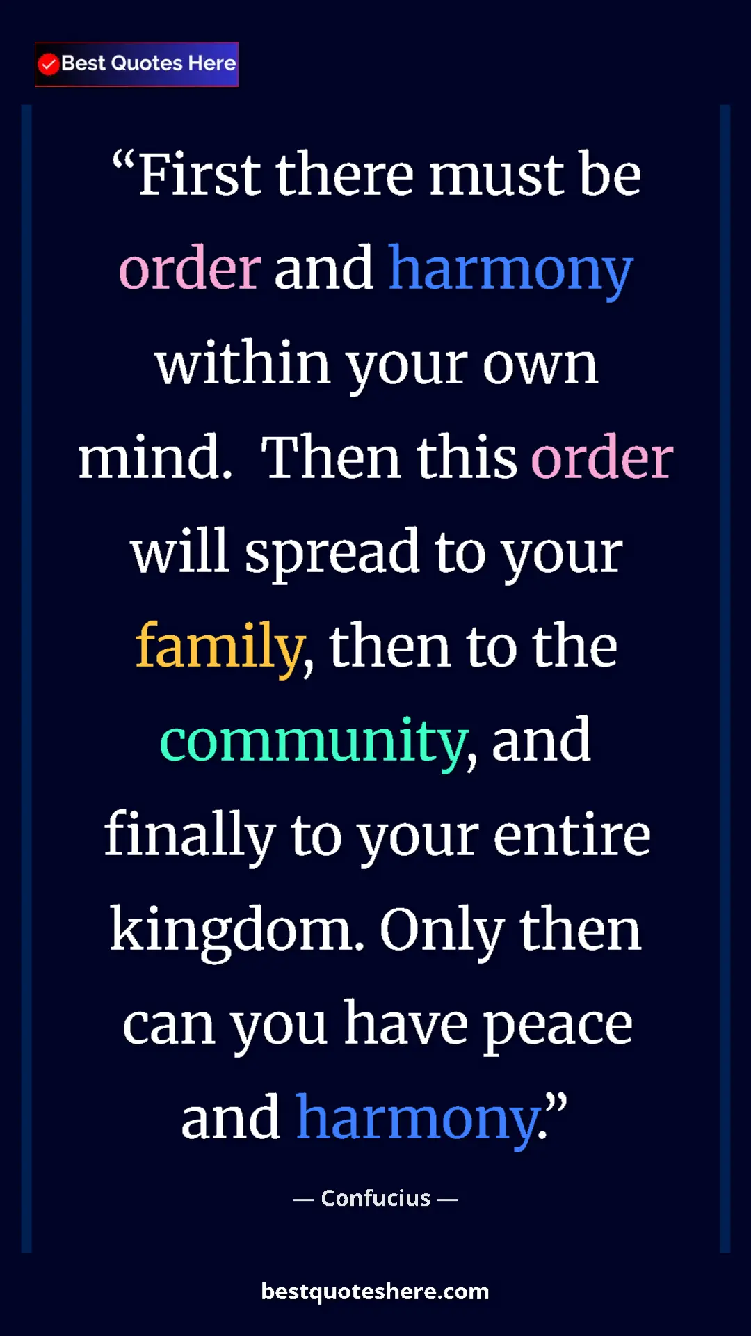 Pinterest quote poster by Confucius: "First there must be order and harmony within your own mind...."