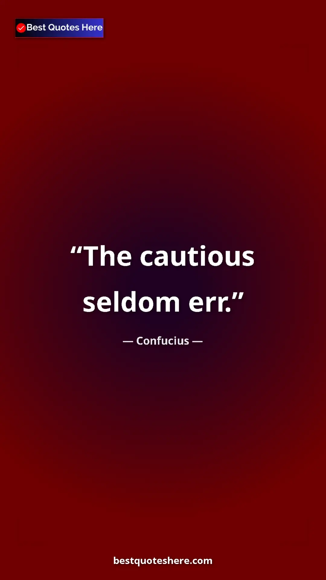 Pinterest quote poster by Confucius: "The cautious seldom err."