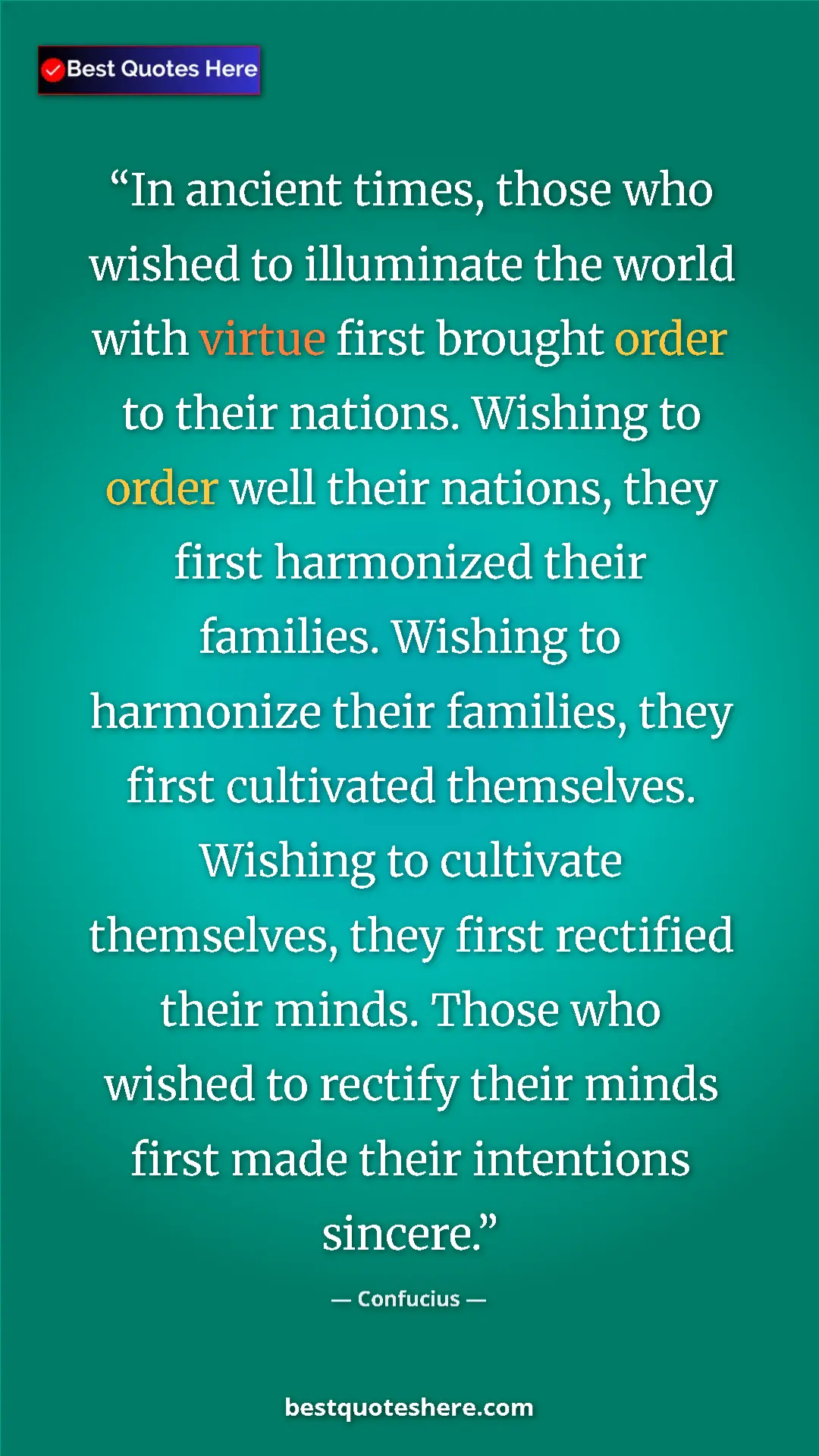 Pinterest quote poster by Confucius: "In ancient times, those who wished to illuminate the world..."