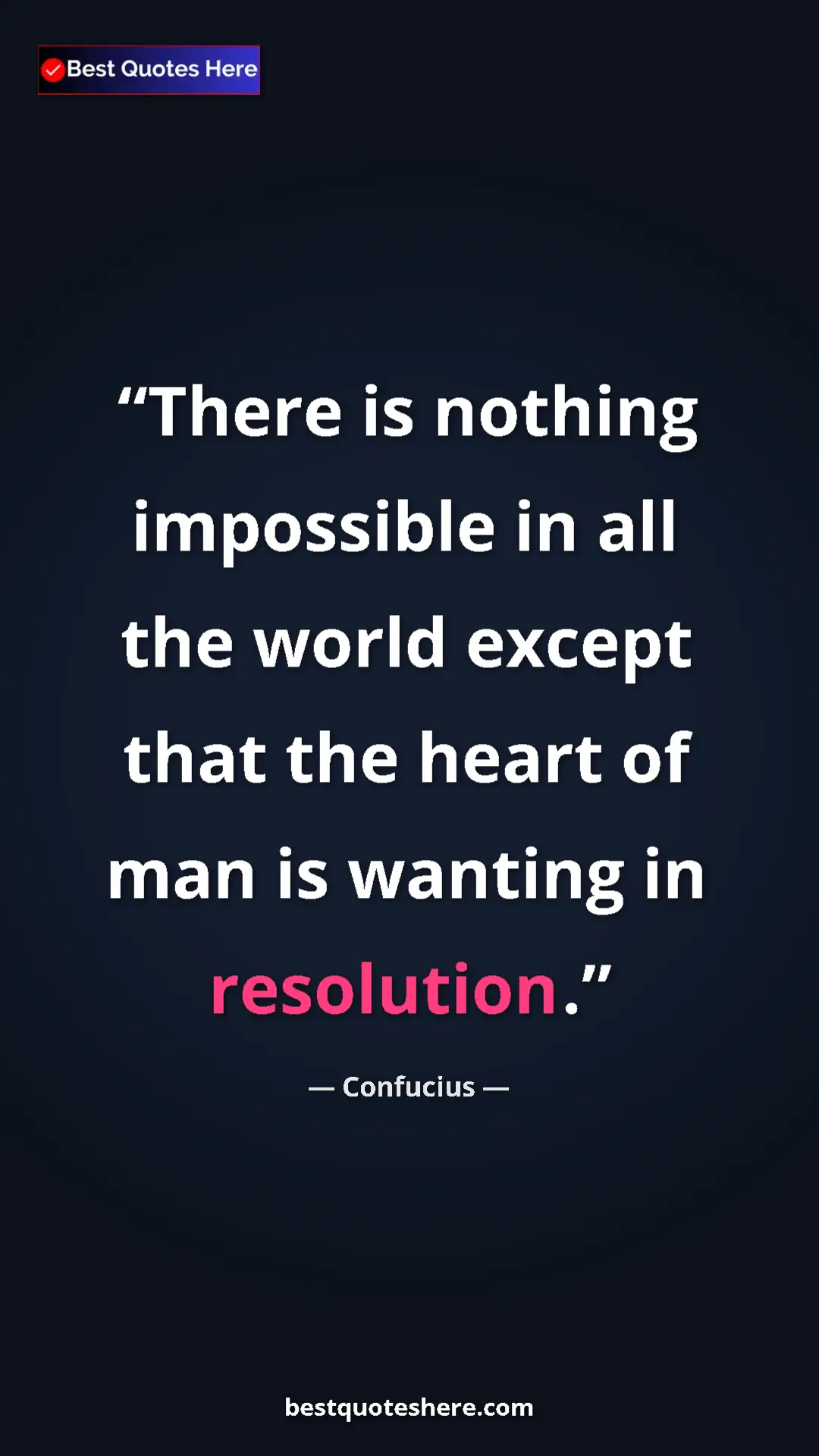 Confucius Quote Card: "There is nothing impossible in all the world except that the" Pinterest quote poster by Confucius: "There is nothing impossible in all the world except that the"
