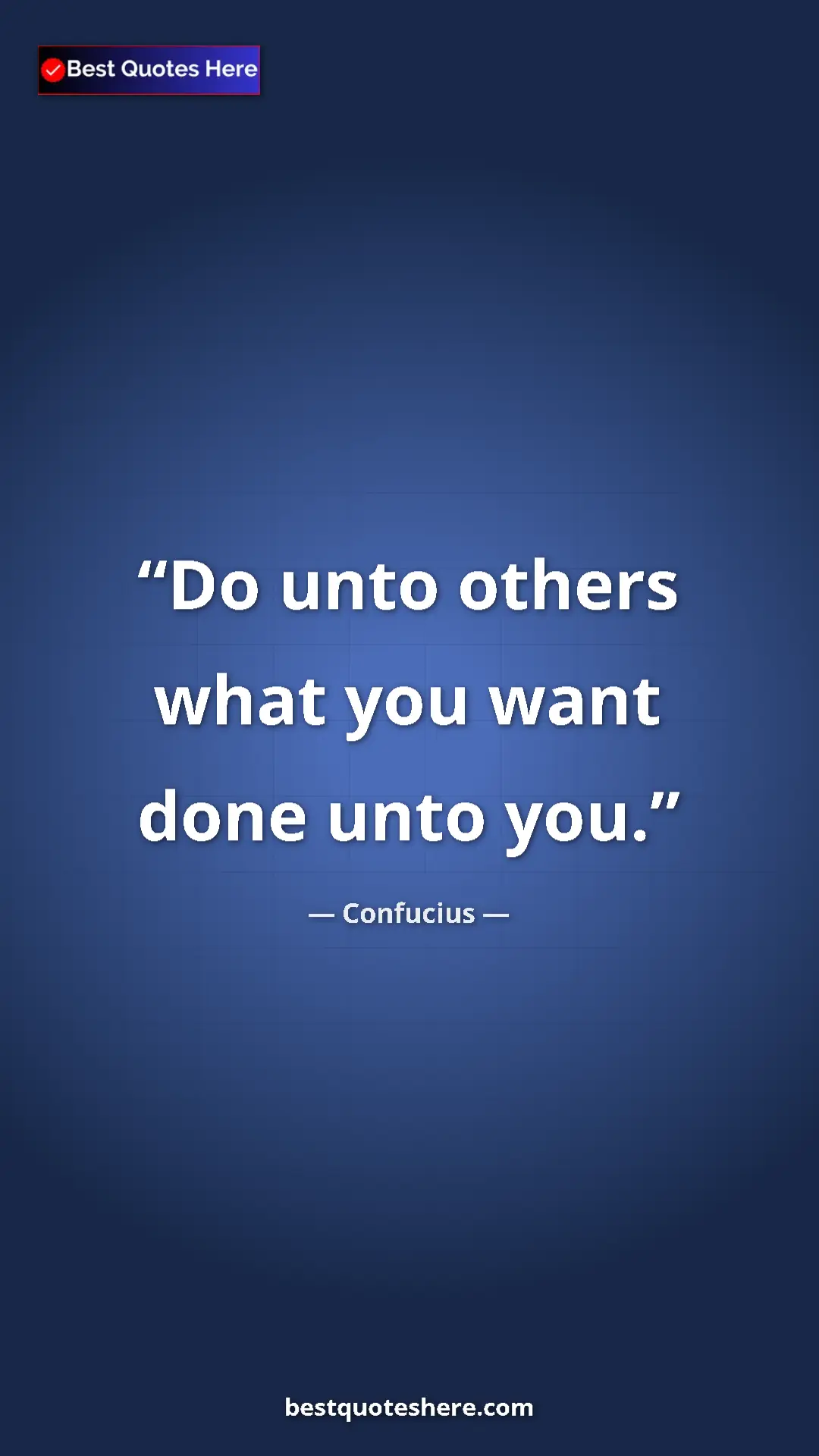 Pinterest quote poster by Confucius: "Do unto others what you want done unto you."
