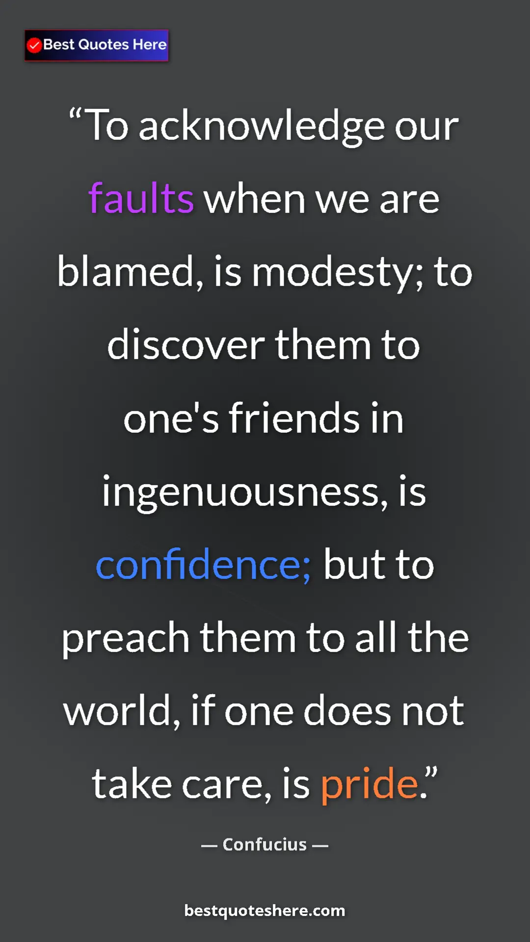 Pinterest quote poster by Confucius: "To acknowledge our faults when we are blamed, is modesty;..."