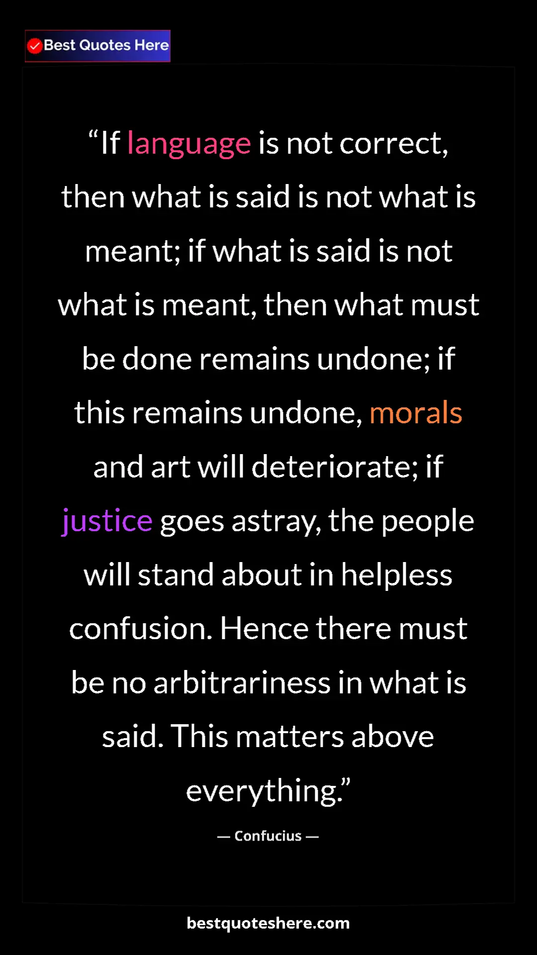 Pinterest quote poster by Confucius: "If language is not correct, then what is said is not what..."