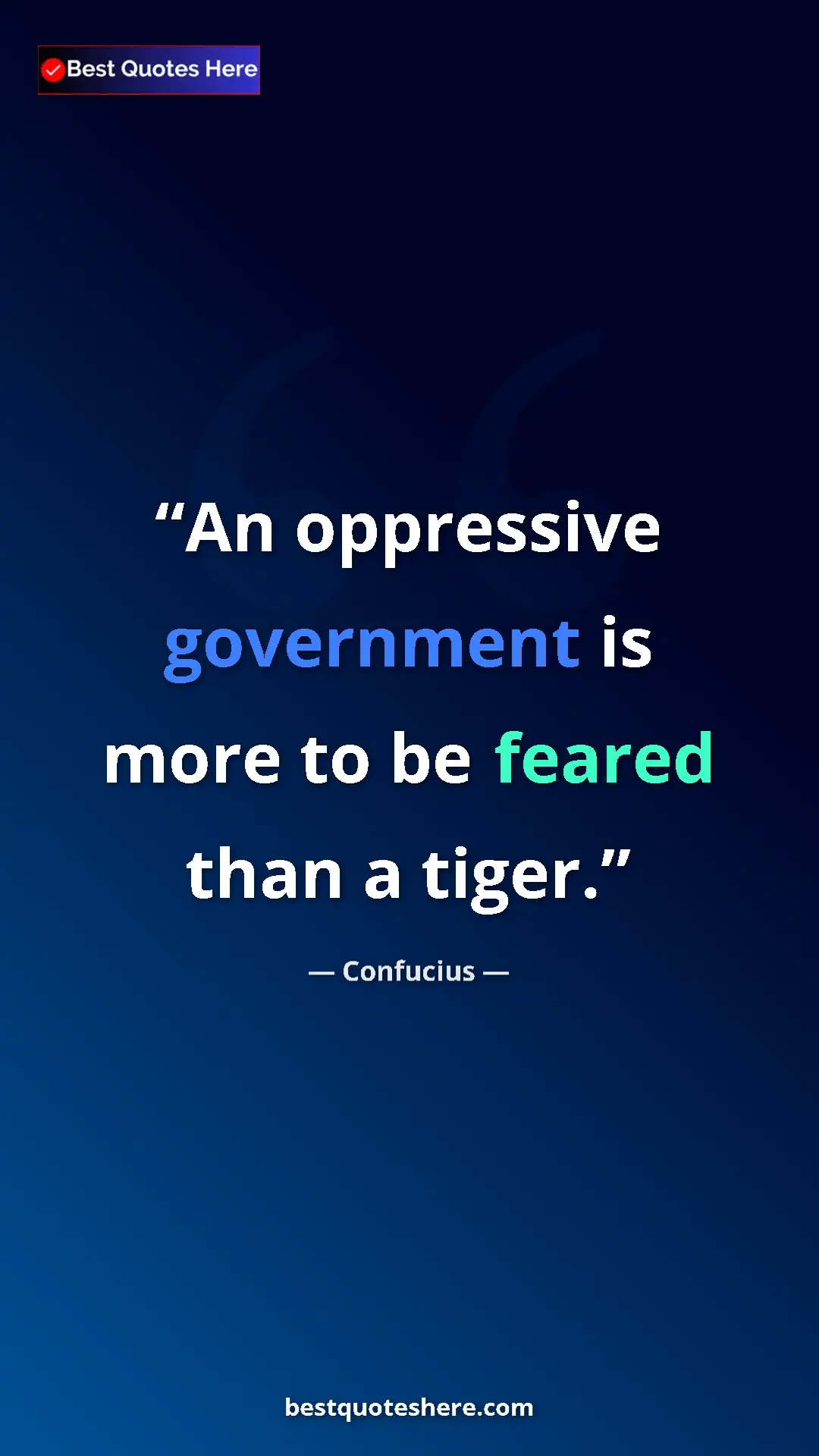 Pinterest quote poster by Confucius: "An oppressive government is more to be feared than a tiger."