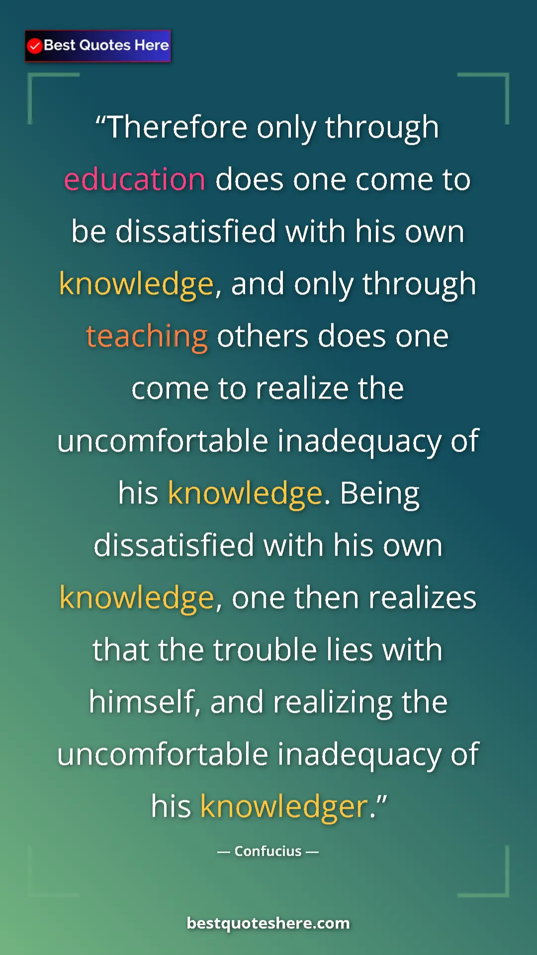 Confucius Quote Card: "Therefore only through education does one come to be..." Pinterest quote poster by Confucius: "Therefore only through education does one come to be..."