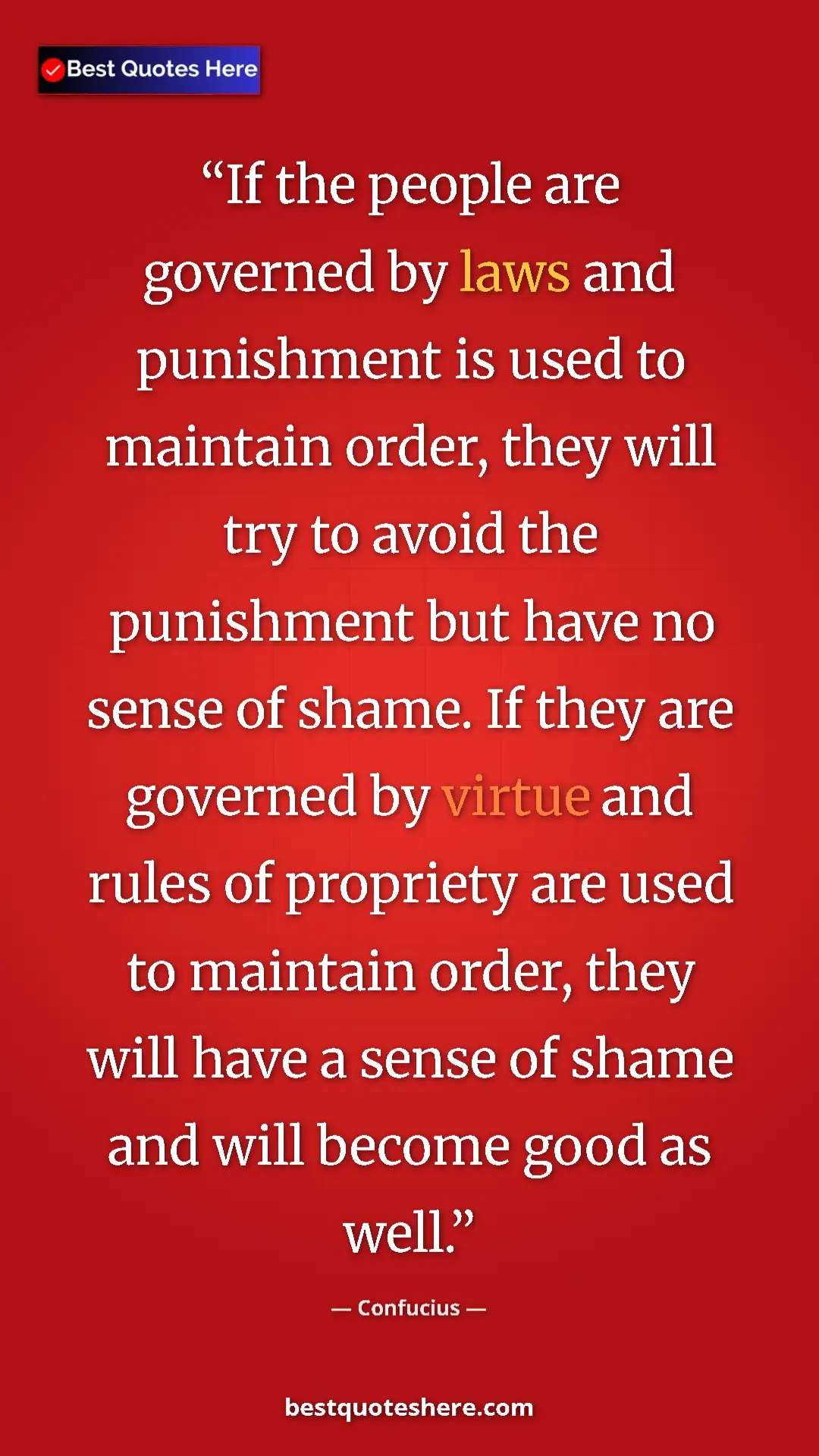 Confucius Quote Card: "If the people are governed by laws and punishment is used..." Pinterest quote poster by Confucius: "If the people are governed by laws and punishment is used..."