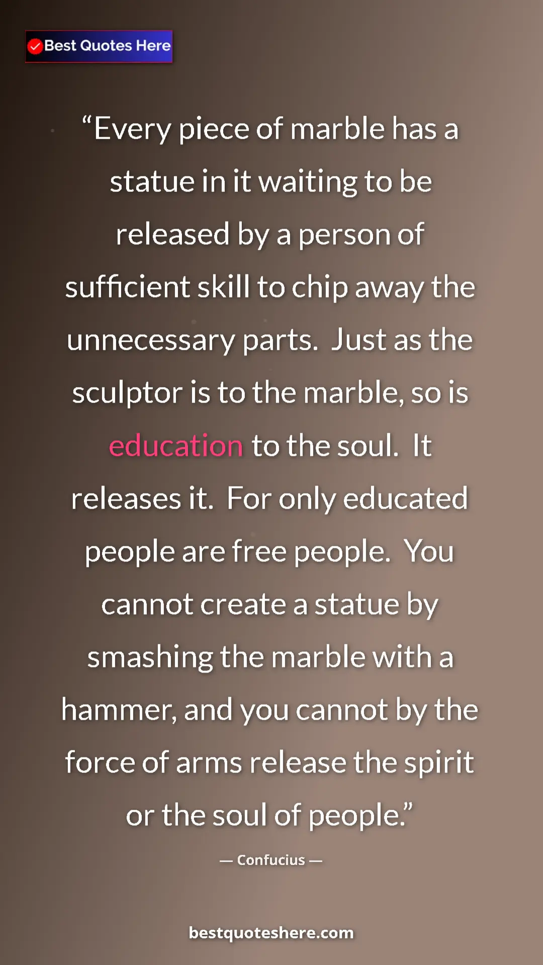 Confucius Quote Card: "Every piece of marble has a statue in it waiting to be..." Pinterest quote poster by Confucius: "Every piece of marble has a statue in it waiting to be..."