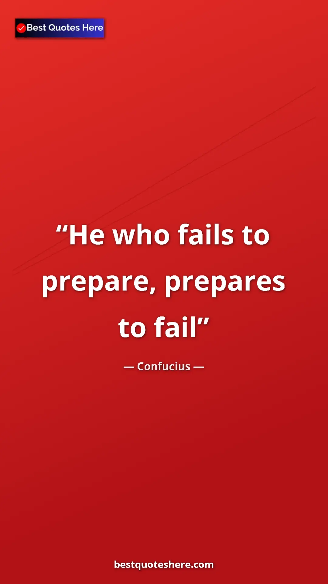 Pinterest quote poster by Confucius: "He who fails to prepare, prepares to fail"
