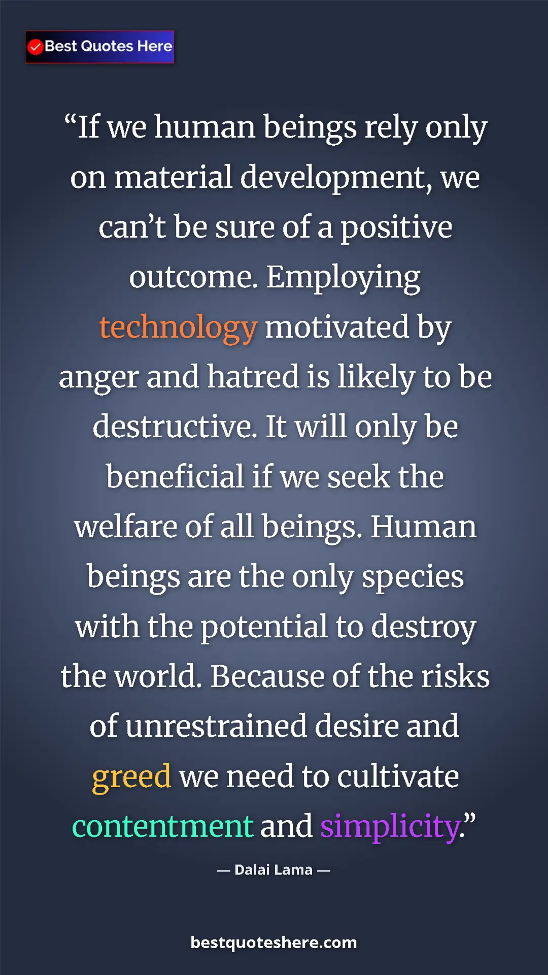 Pinterest quote poster by Dalai Lama: "If we human beings rely only on material development, we..."