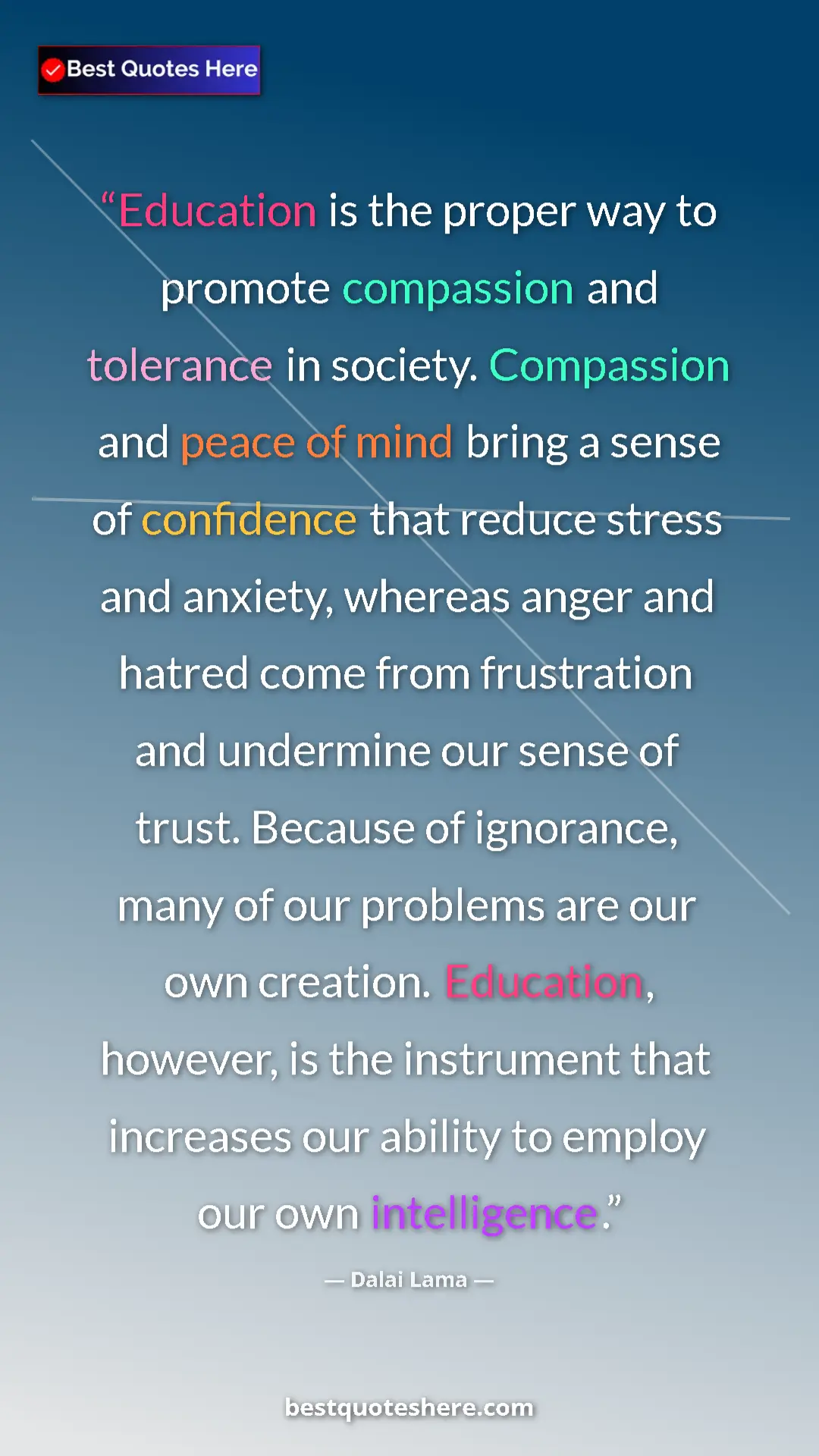 Dalai Lama Quote Card: "Education is the proper way to promote compassion and..." Pinterest quote poster by Dalai Lama: "Education is the proper way to promote compassion and..."