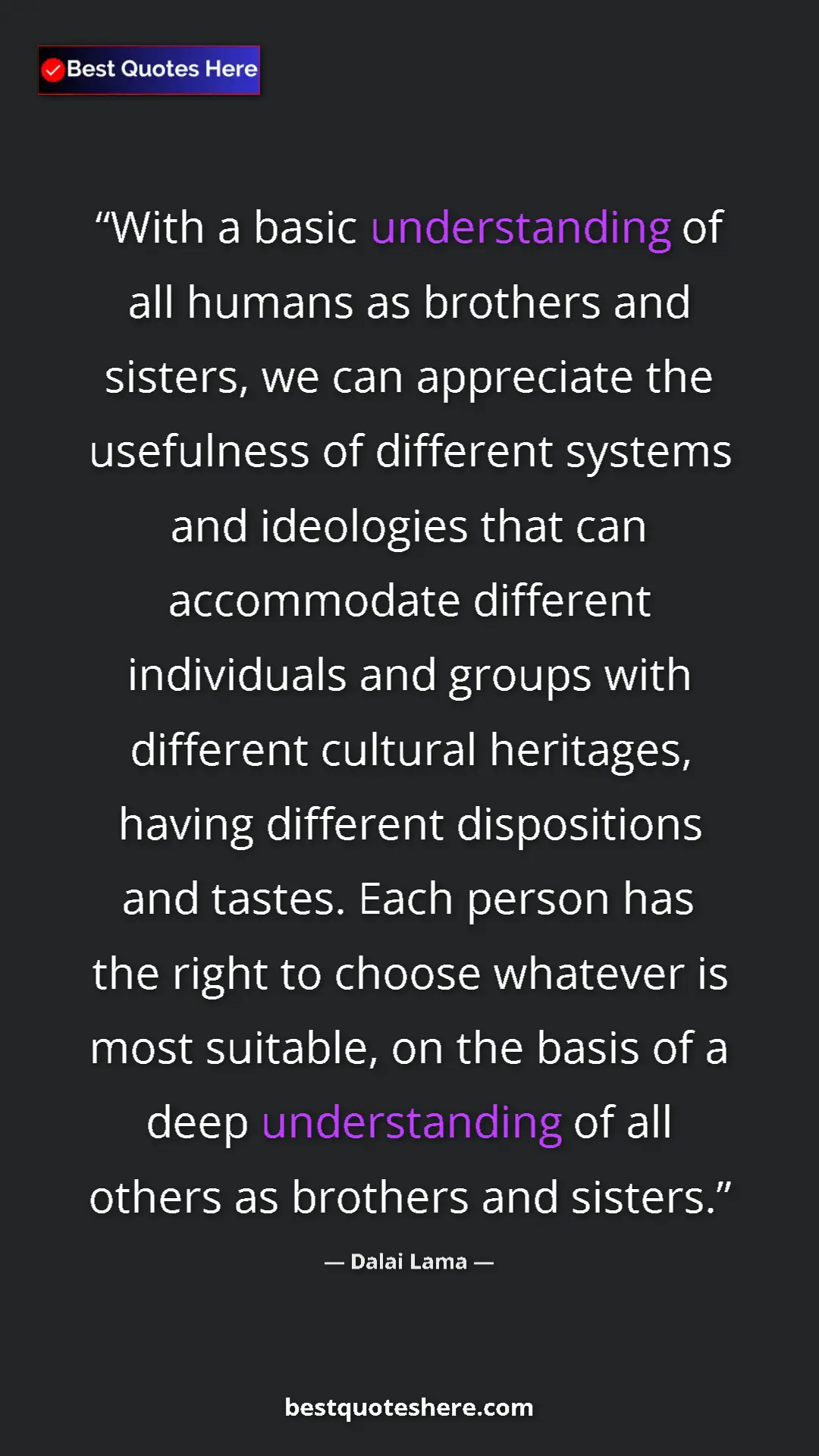 Dalai Lama Quote Card: "With a basic understanding of all humans as brothers and..." Pinterest quote poster by Dalai Lama: "With a basic understanding of all humans as brothers and..."